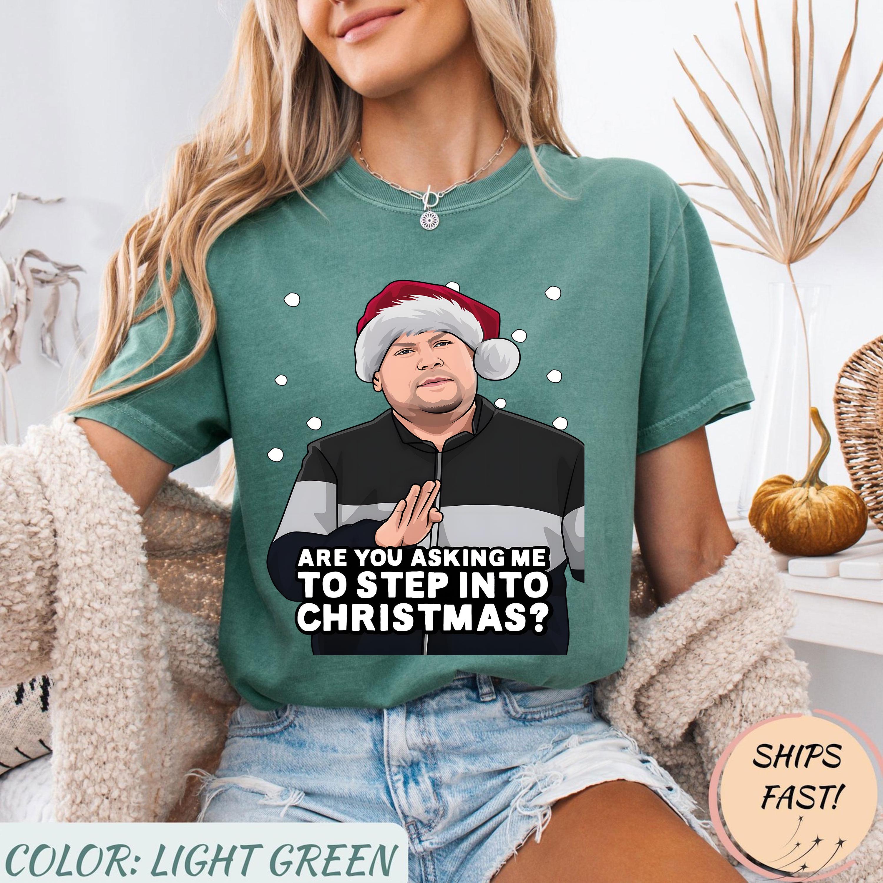 Are You Asking Me To Step Into Christmas T-Shirt – Funny Holiday Music Tee