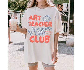 Art Teacher Club T-Shirt – Back to School Teacher Appreciation Gift Tee
