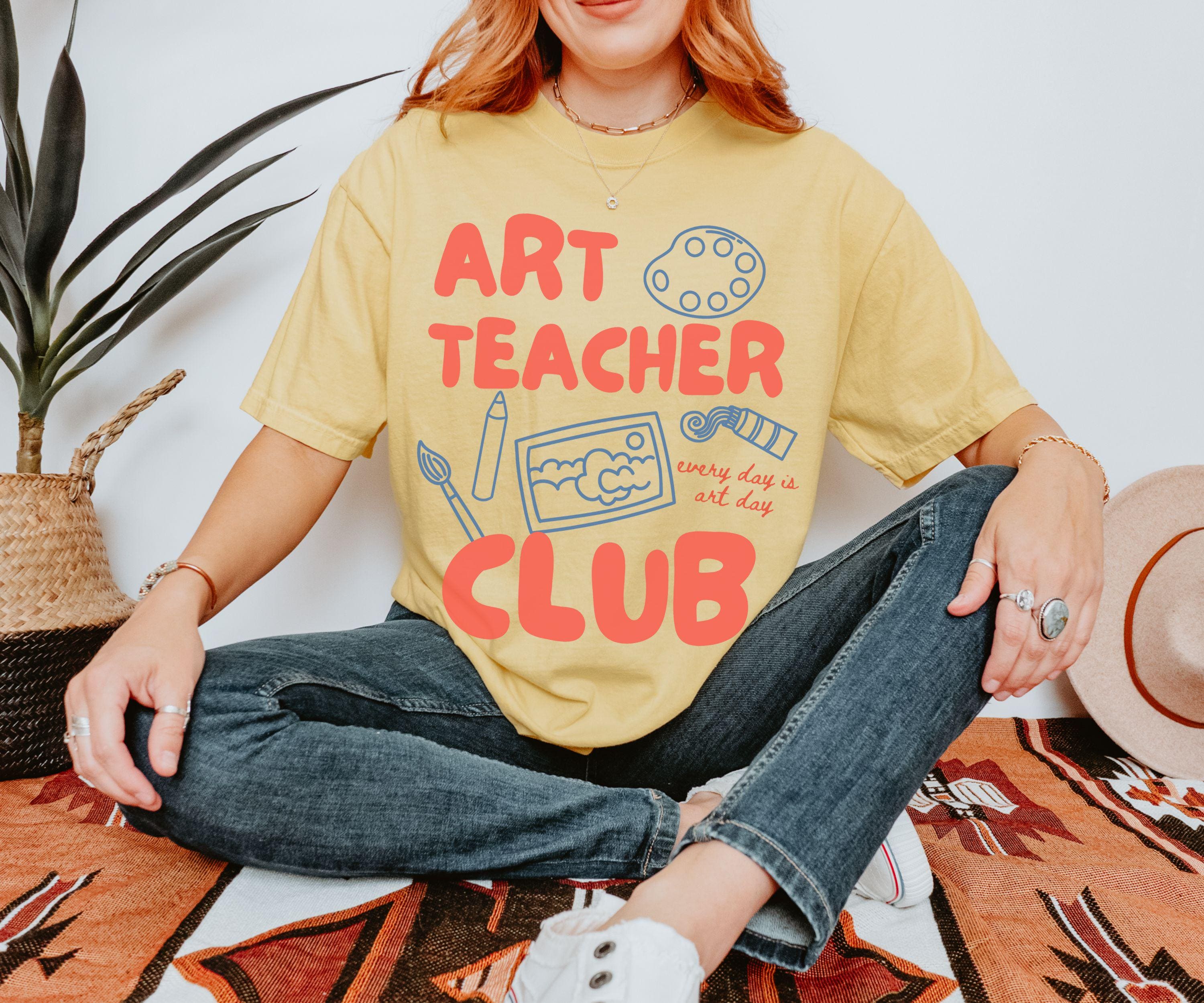 Art Teacher Club T-Shirt – Back to School Teacher Appreciation Gift Tee