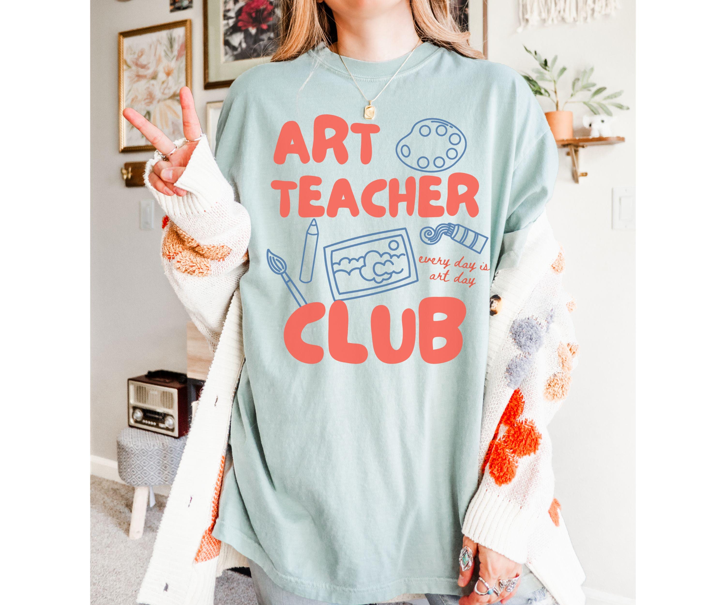 Art Teacher Club T-Shirt – Back to School Teacher Appreciation Gift Tee