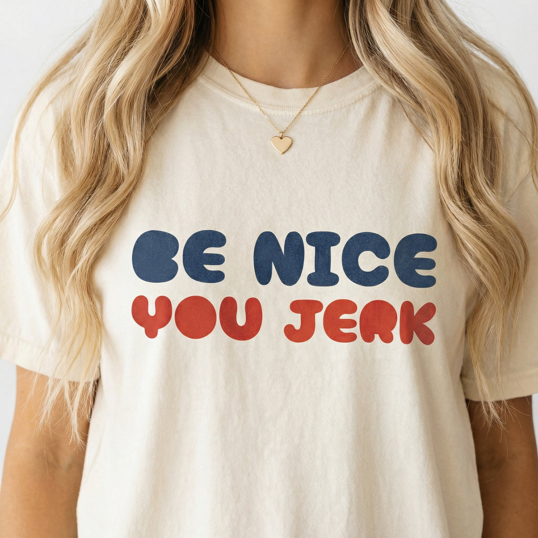 Be Nice You Jerk T-Shirt – Retro 70s Slang Bubble Graphic Tee – Funny Vintage Humor Shirt
