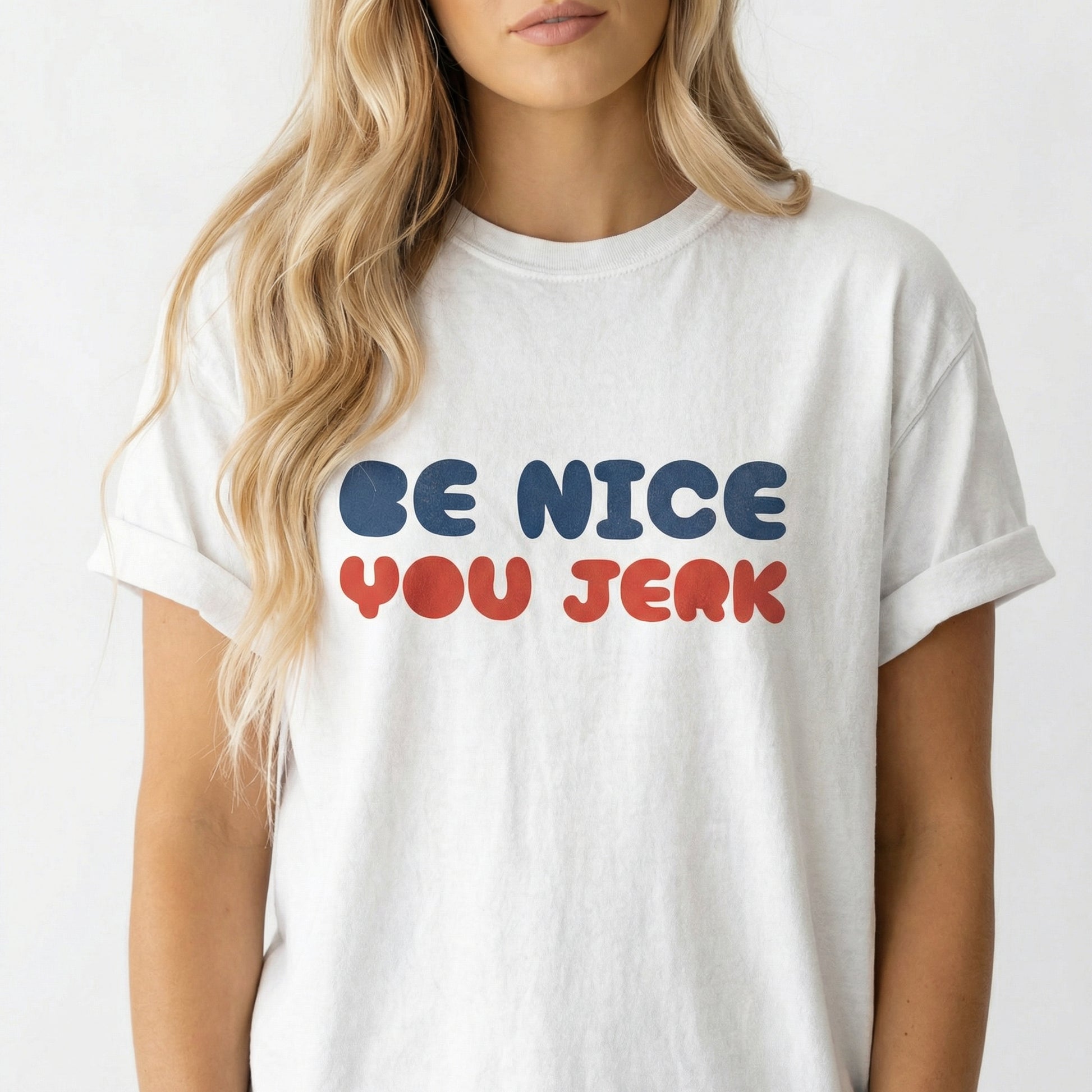 Be Nice You Jerk T-Shirt – Retro 70s Slang Bubble Graphic Tee – Funny Vintage Humor Shirt
