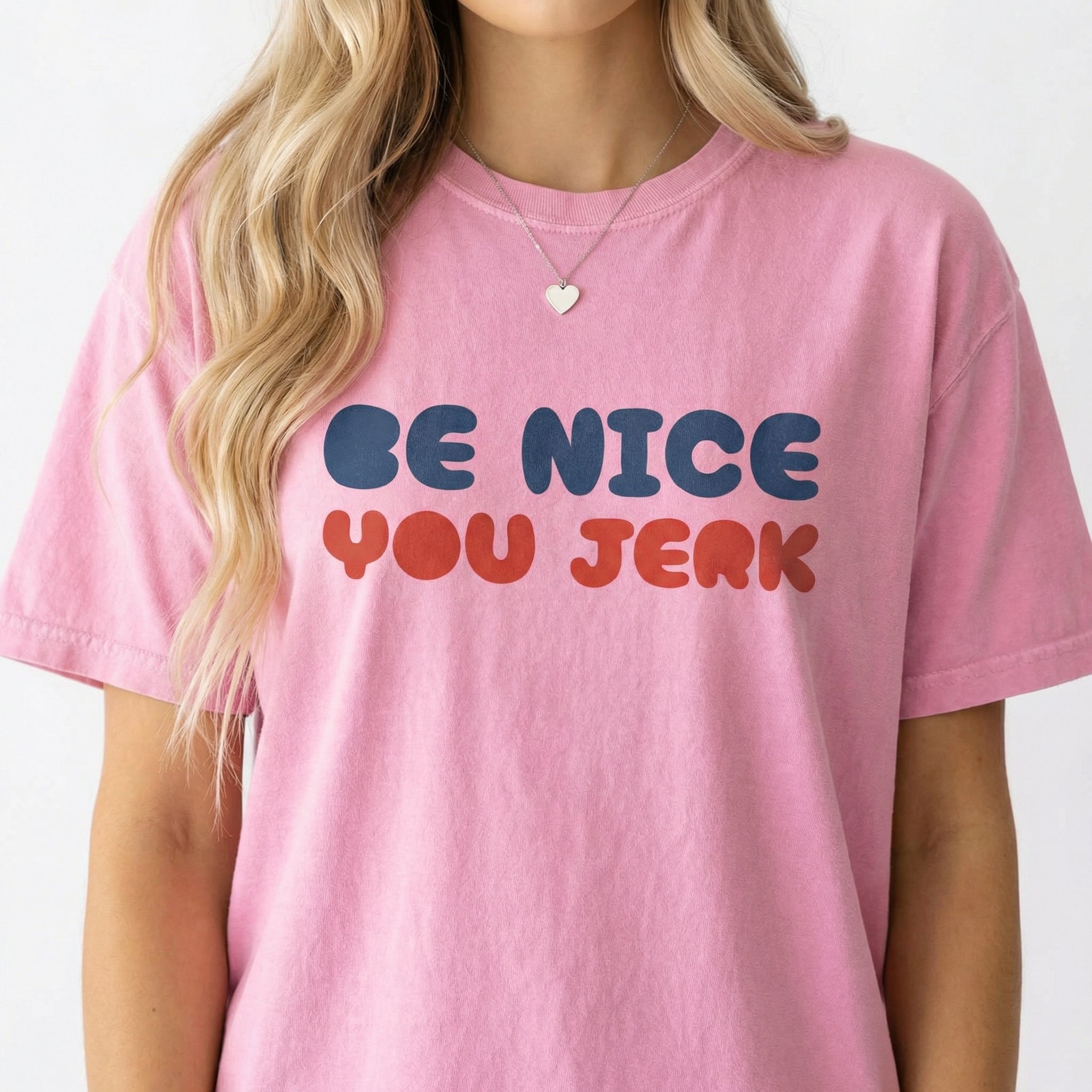Be Nice You Jerk T-Shirt – Retro 70s Slang Bubble Graphic Tee – Funny Vintage Humor Shirt