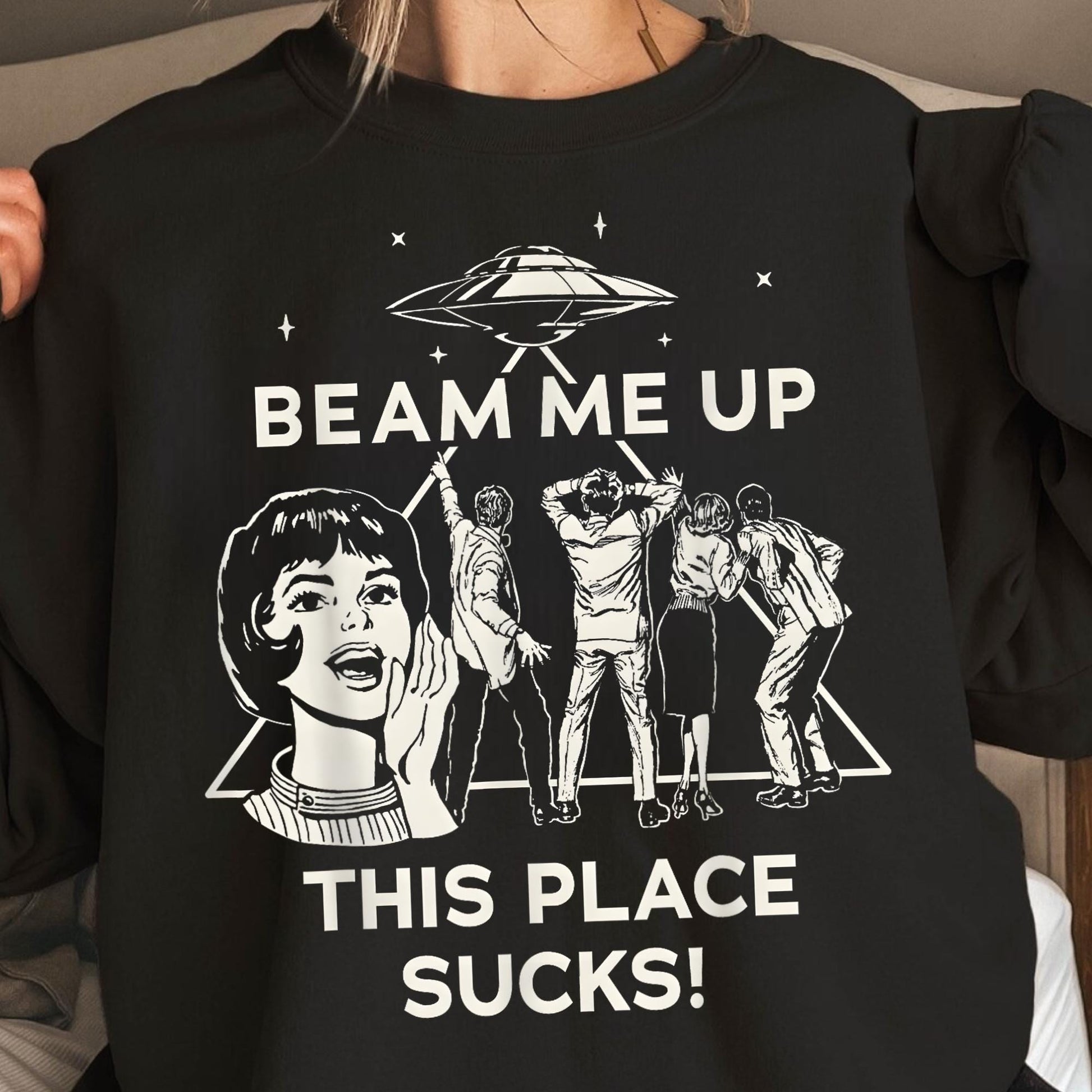 Beam Me Up This Place Sucks Shirt – Funny Sci-Fi Quote Alien Tee