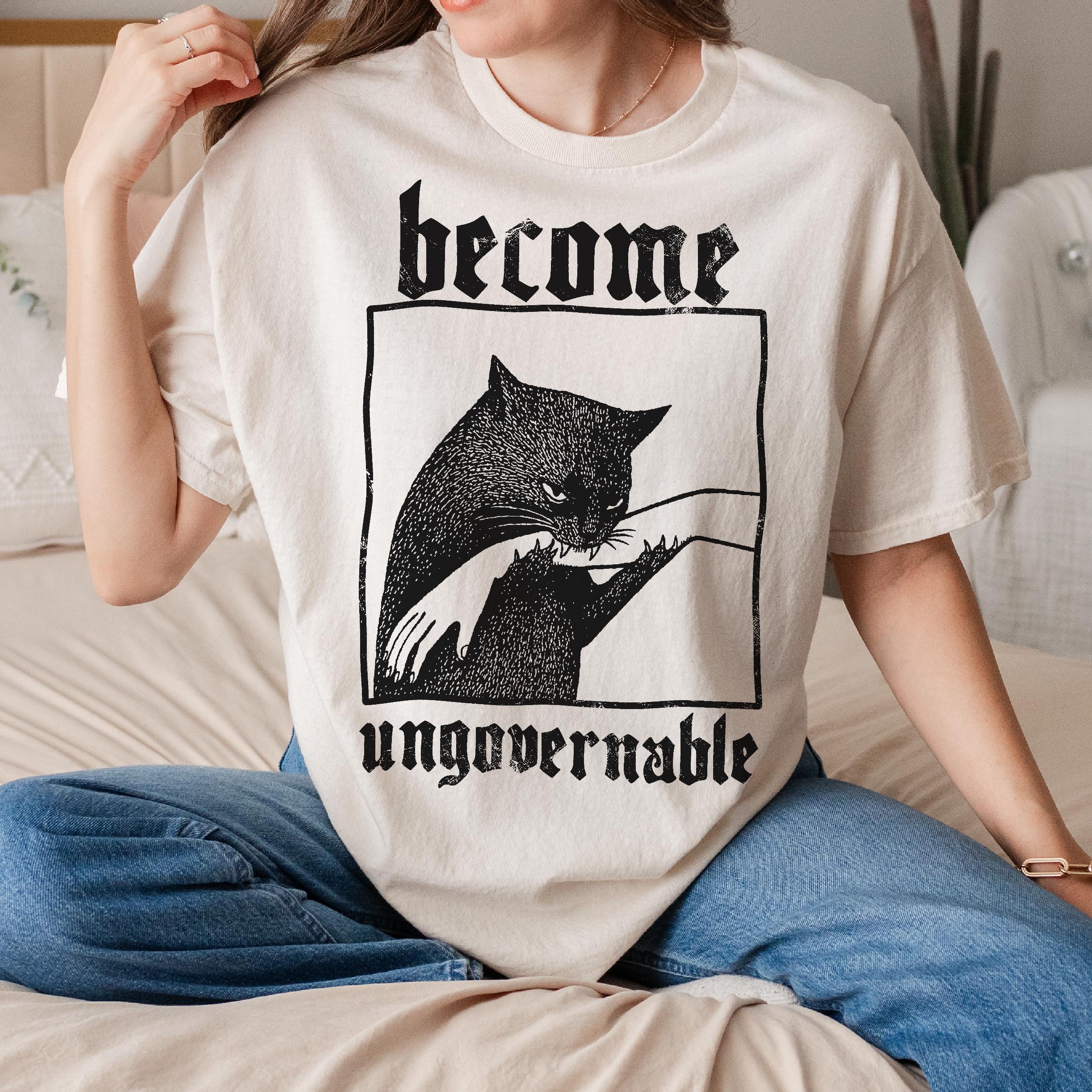 Become Ungovernable Funny Cat T-Shirt – Vintage Graphic Gag Gift Tee