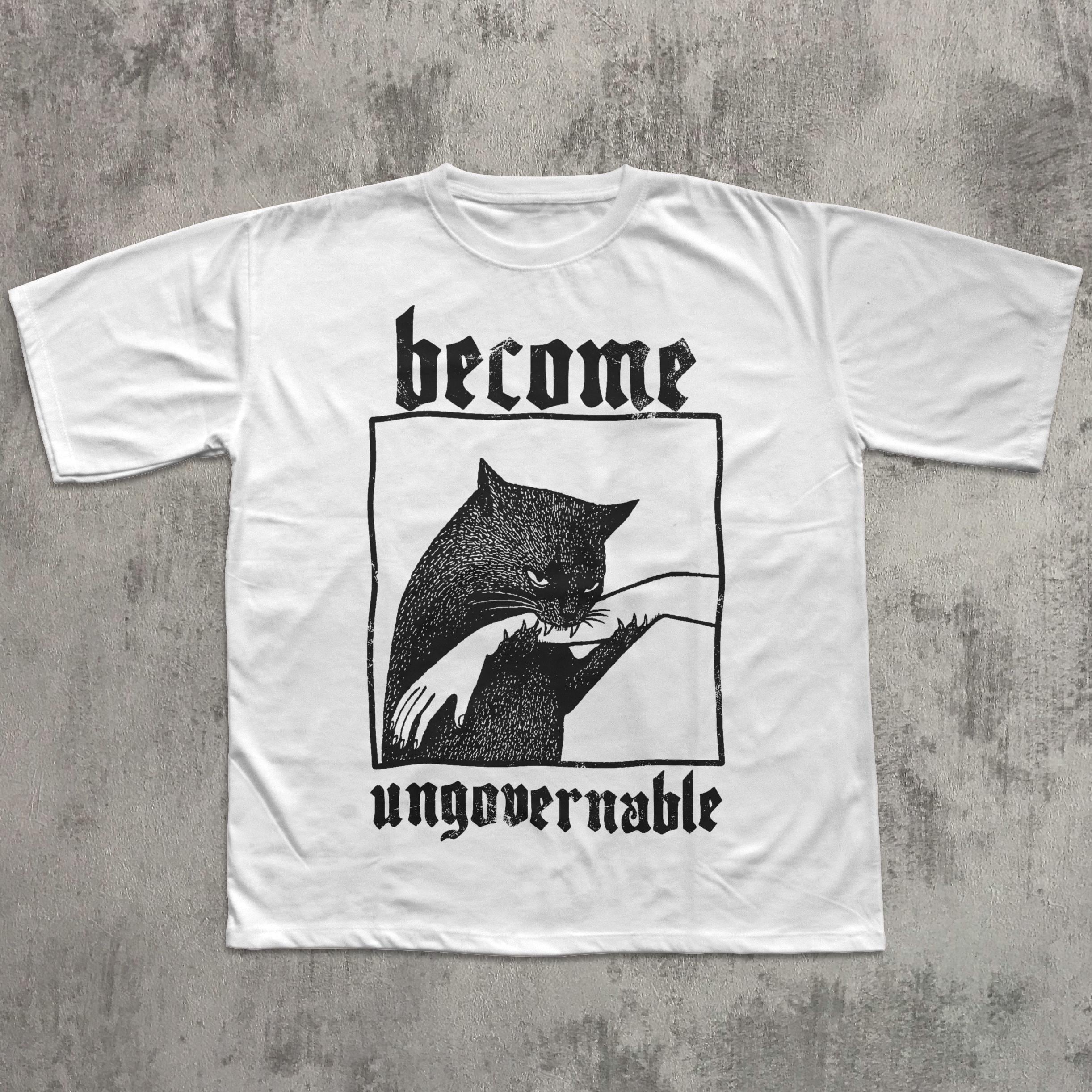 Become Ungovernable Funny Cat T-Shirt – Vintage Graphic Gag Gift Tee