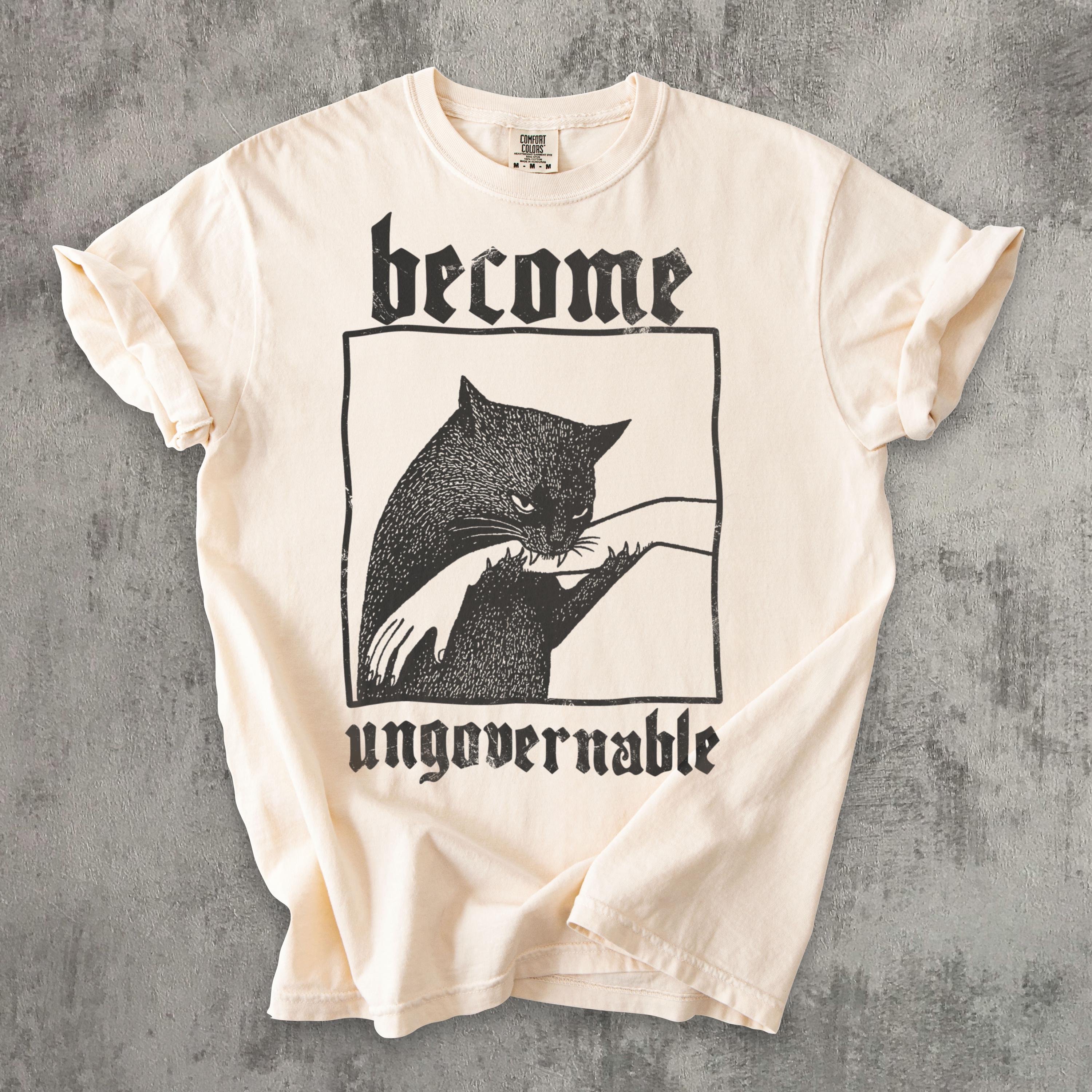 Become Ungovernable Funny Cat T-Shirt – Vintage Graphic Gag Gift Tee