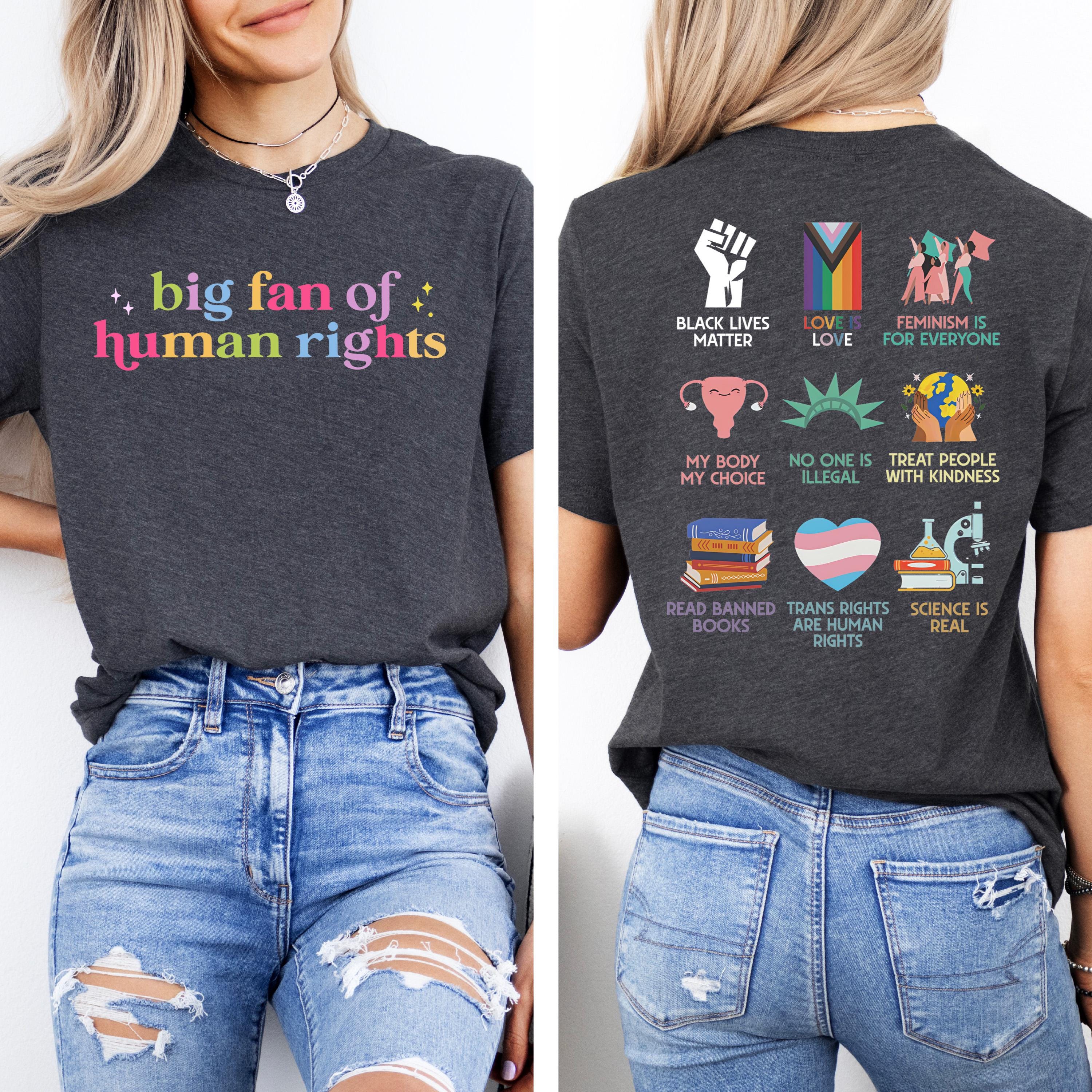 Big Fan of Human Rights Graphic Shirt – Equality & Compassion Statement Tee