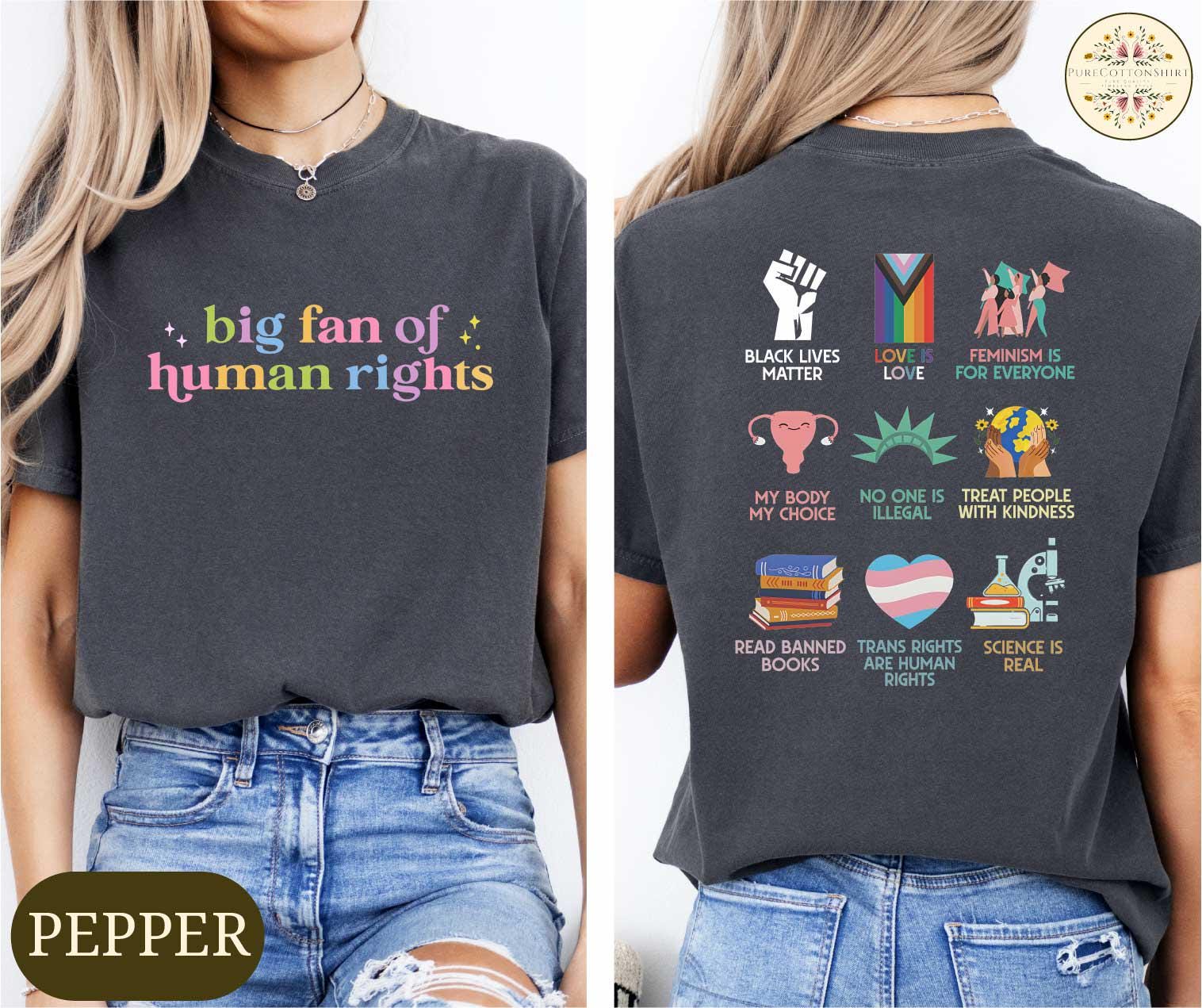 Big Fan of Human Rights Shirt – Equality Graphic T-Shirt – Social Justice Activist Tee