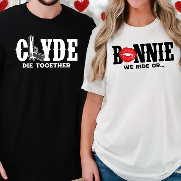 Bonnie x Clyde Die Together Matching T-Shirts For Couples