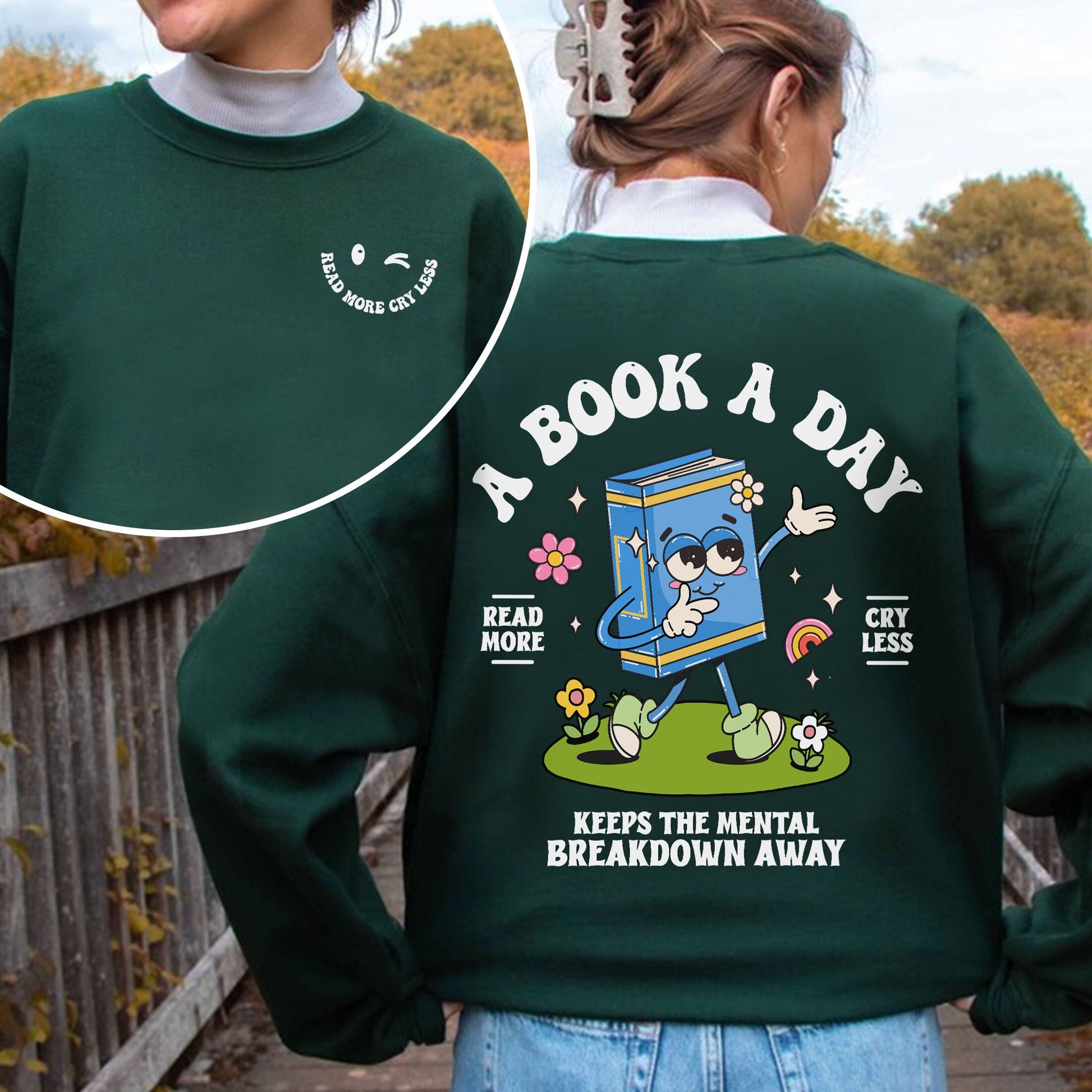Book Club Sweatshirt – A Book a Day Keeps the Mental Breakdown Away Book Lover Gift Hoodie