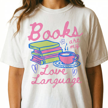 Books Are My Love Language Valentine T-Shirt – Book Lover Romance Reader Tee