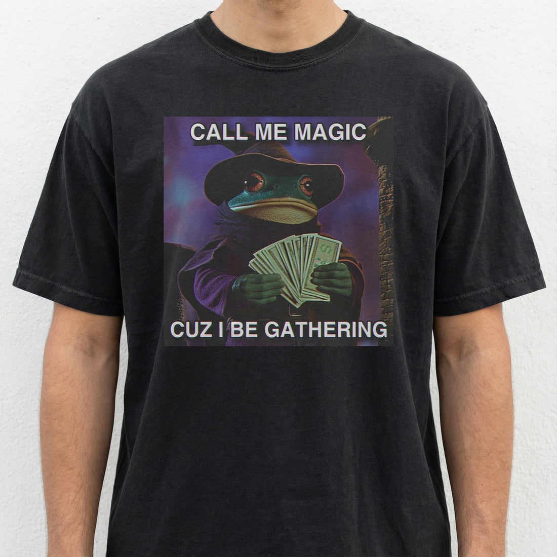 Call Me Magic Cuz I Be Gathering Frog Mage Graphic T-Shirt - Funny Wizard Gamer Gift