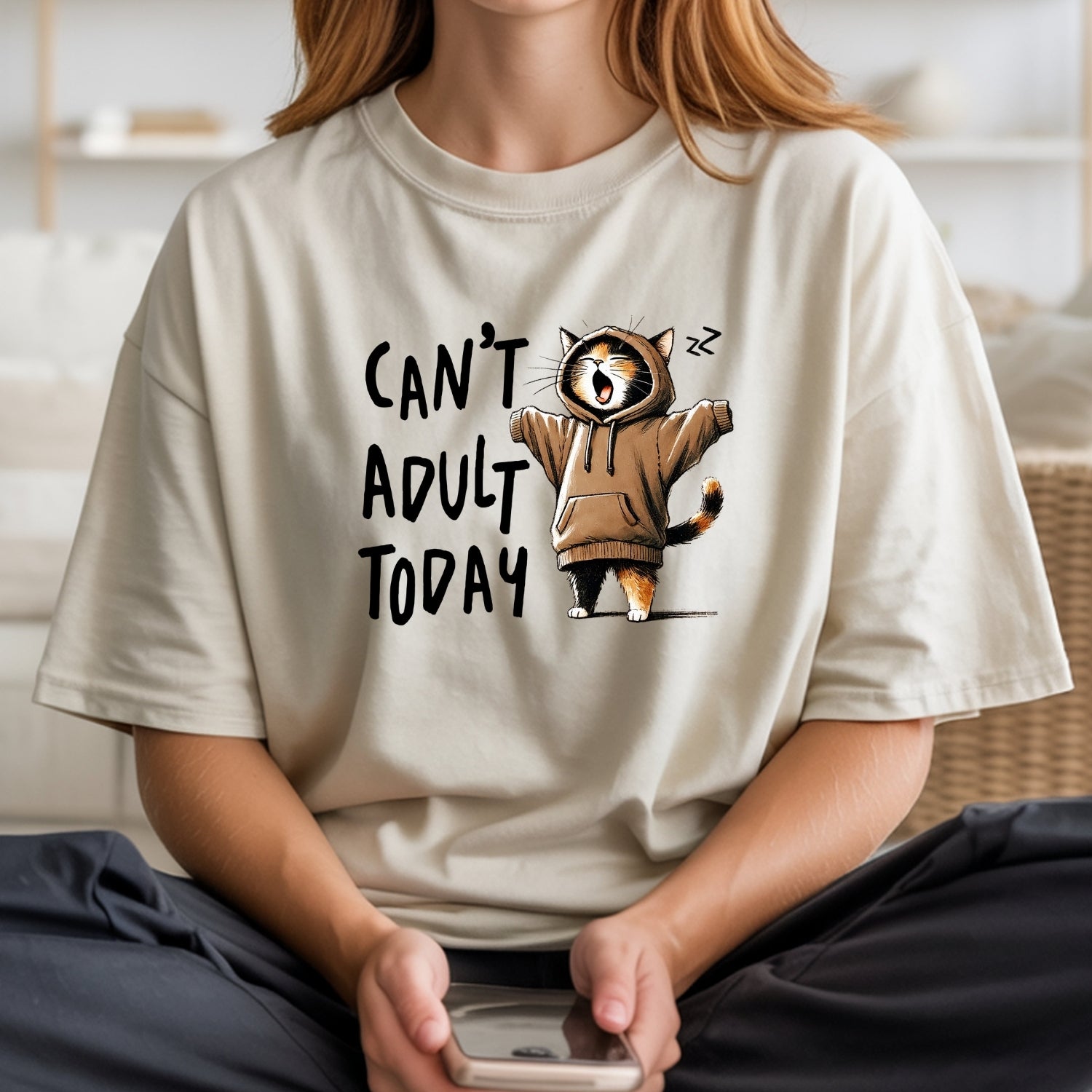 Can't Adult Today T-Shirt - Funny Cat Sarcastic Graphic Tee