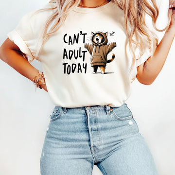 Can't Adult Today T-Shirt - Funny Cat Sarcastic Graphic Tee