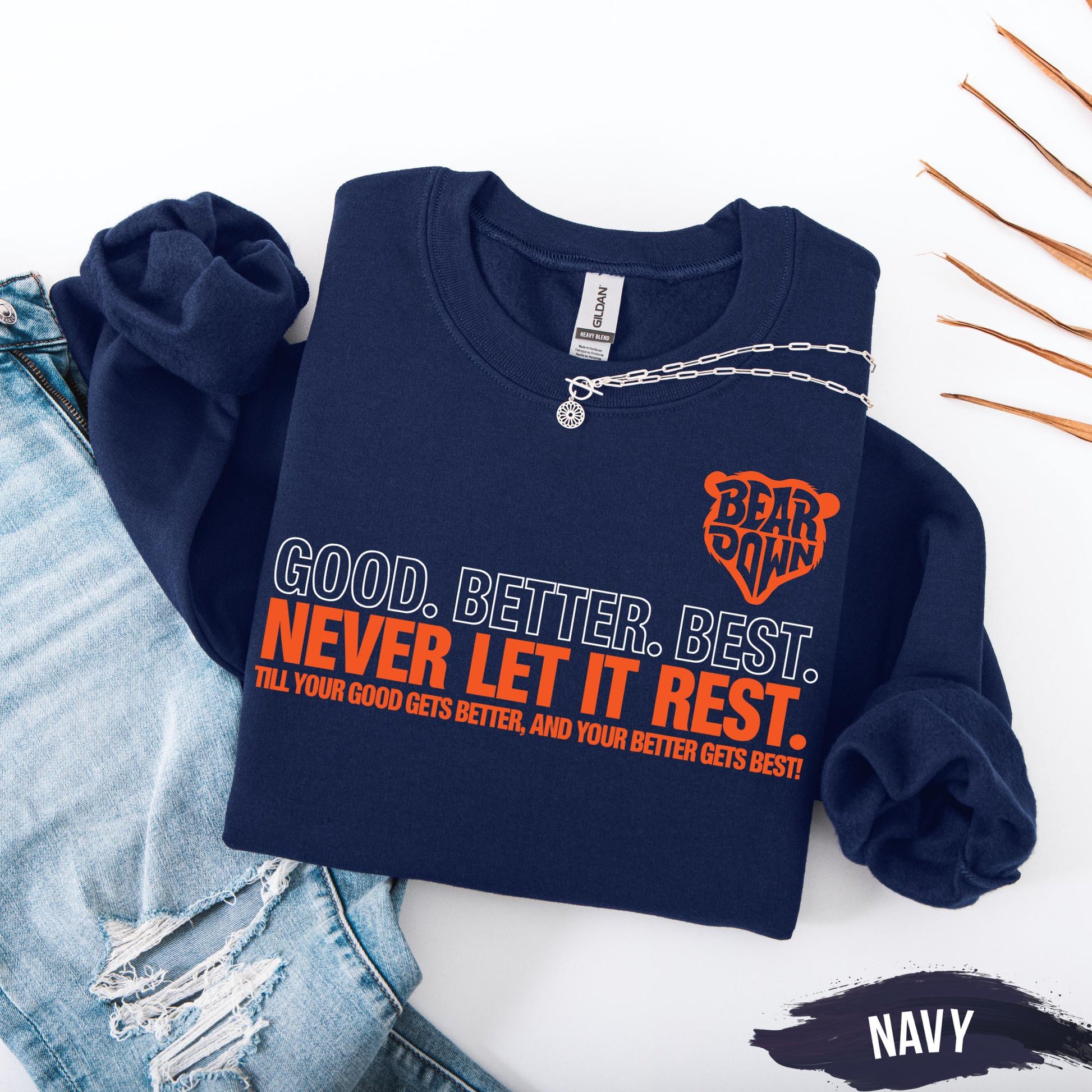 Chicago Football Sweatshirt – Good Better Best Design, Adult & Youth Fan Gift
