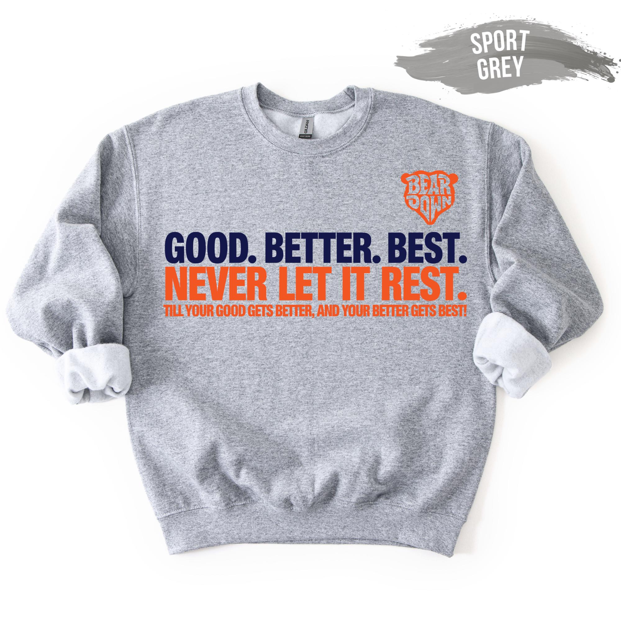 Chicago Football Sweatshirt – Good Better Best Design, Adult & Youth Fan Gift