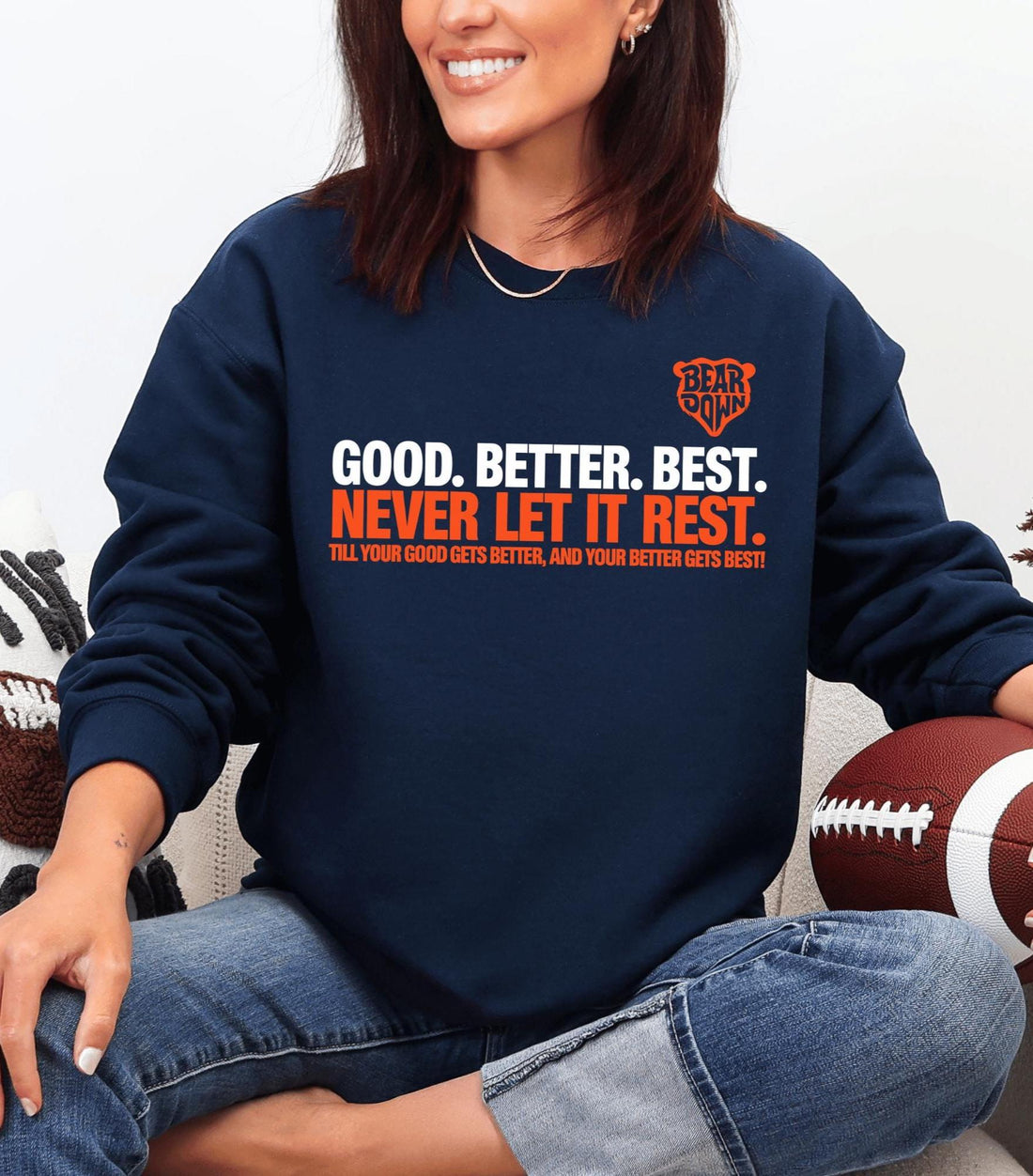 Chicago Football Shirt or Sweatshirt – Good Better Best Quote Hoodie, Touchdown Fan Game Day Motivation Top