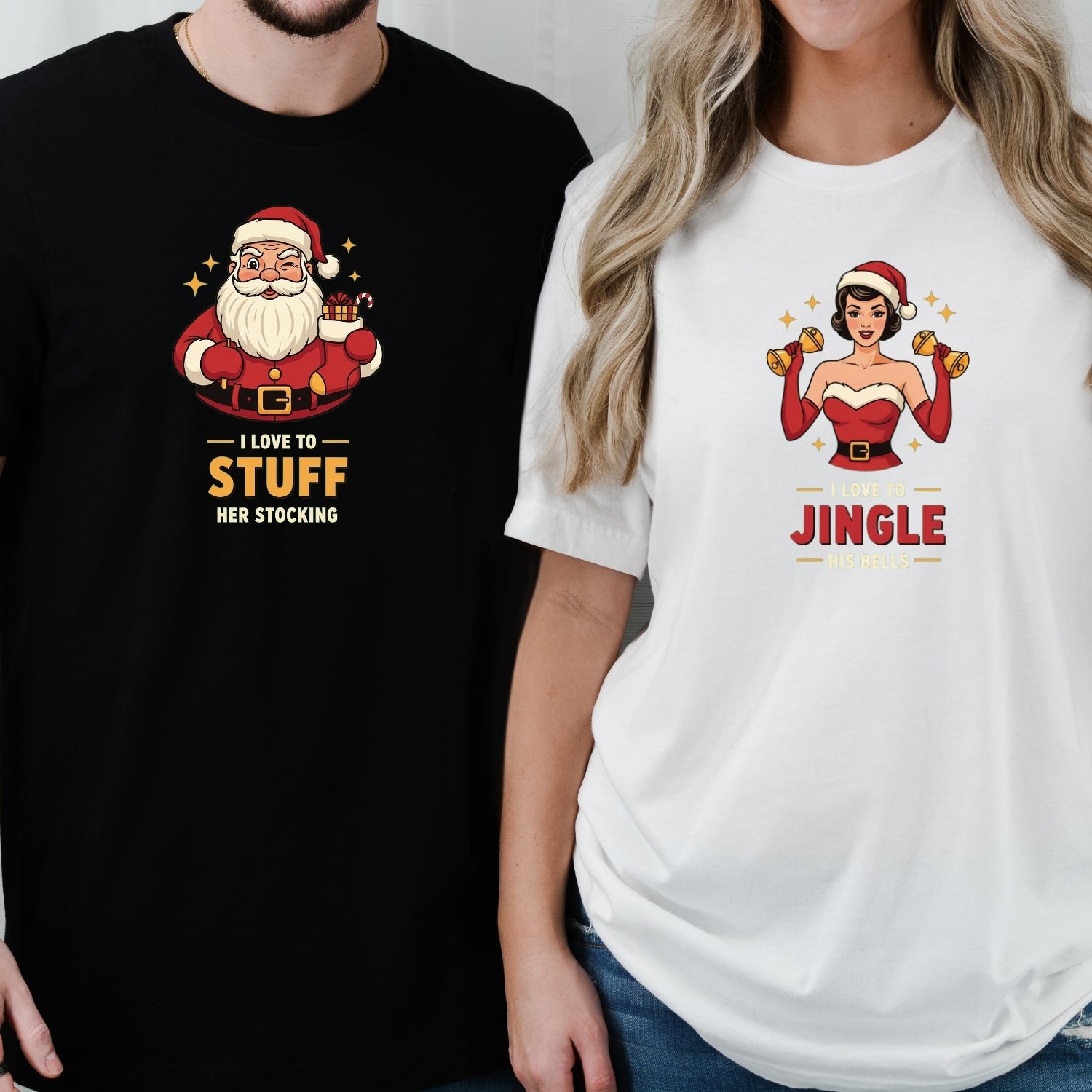 Christmas I Love To Stuff Her Stocking Love Yo Jingle His Bells Matching T-Shirts For Couples