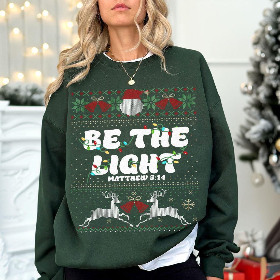 Be The Light Christmas Sweater – Matthew 516 Bible Verse Ugly Christmas Sweatshirt