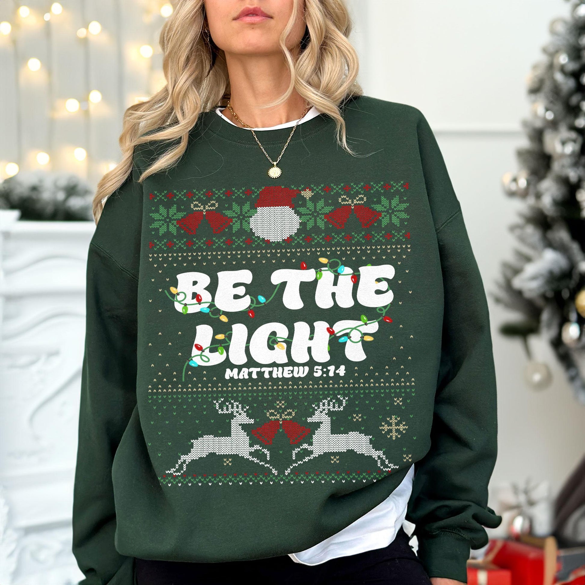 Be The Light Christmas Sweater – Matthew 516 Bible Verse Ugly Christmas Sweatshirt