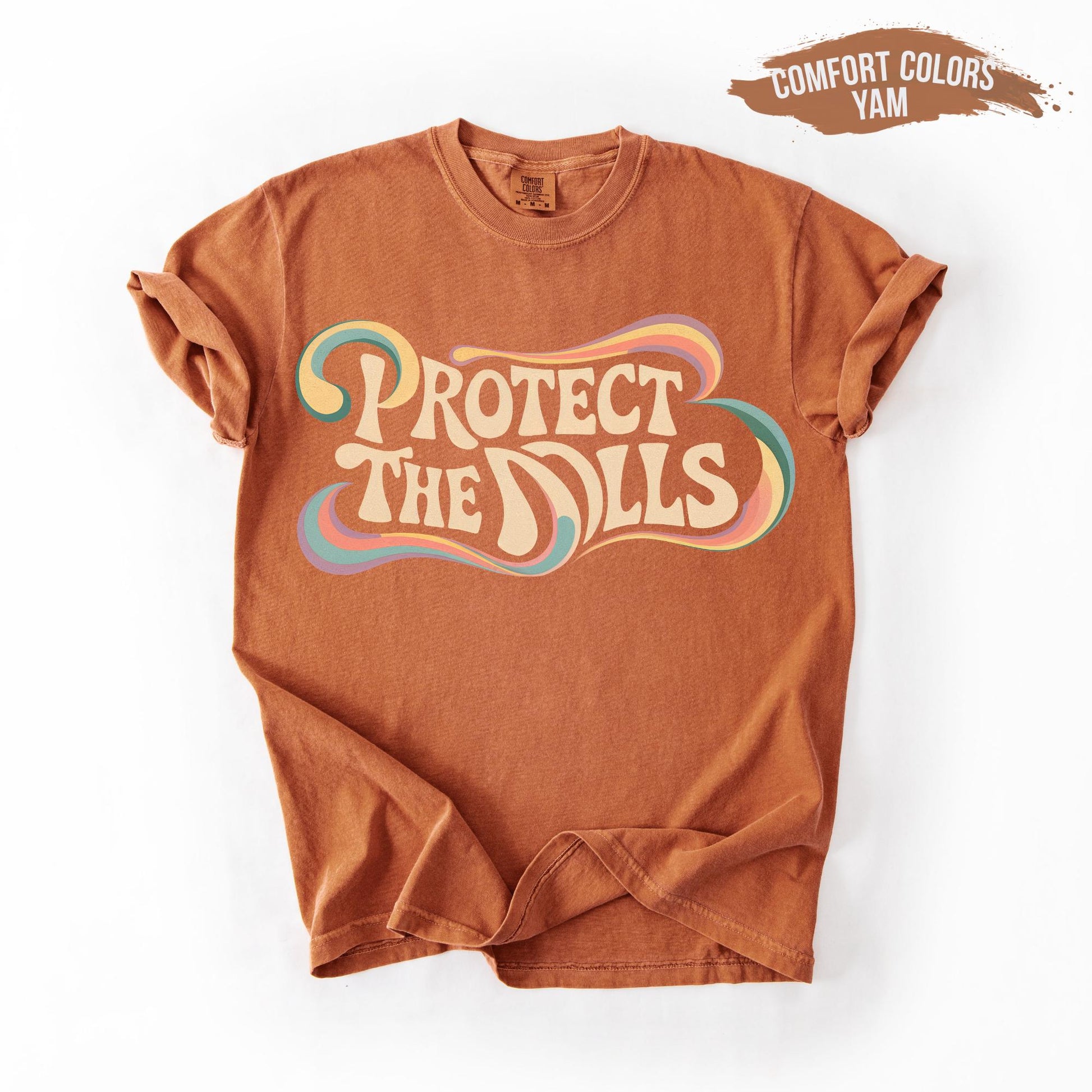 Protect The Dolls T-Shirt – Feminist Human Rights Graphic Tee