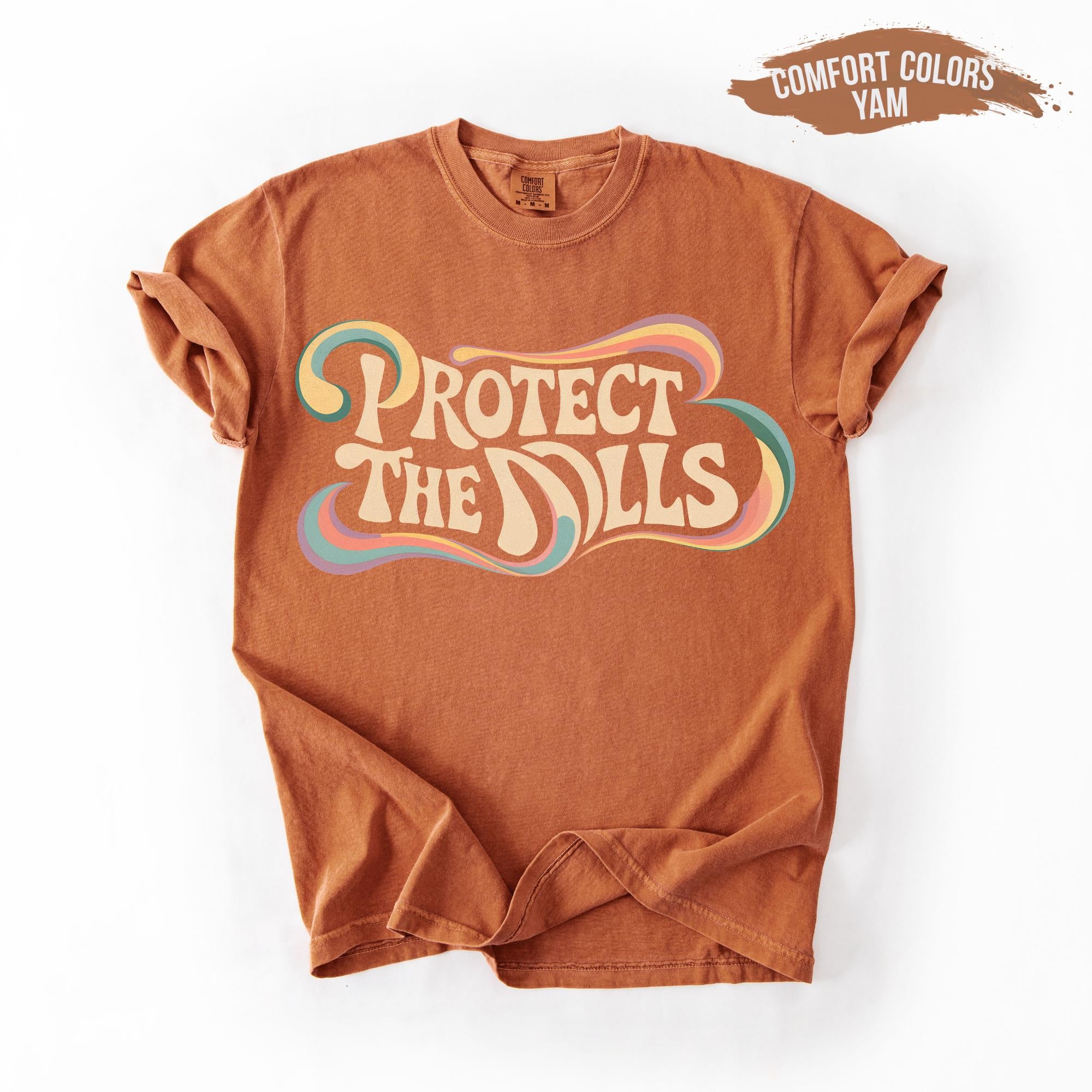 Protect The Dolls T-Shirt – Feminist Human Rights Graphic Tee