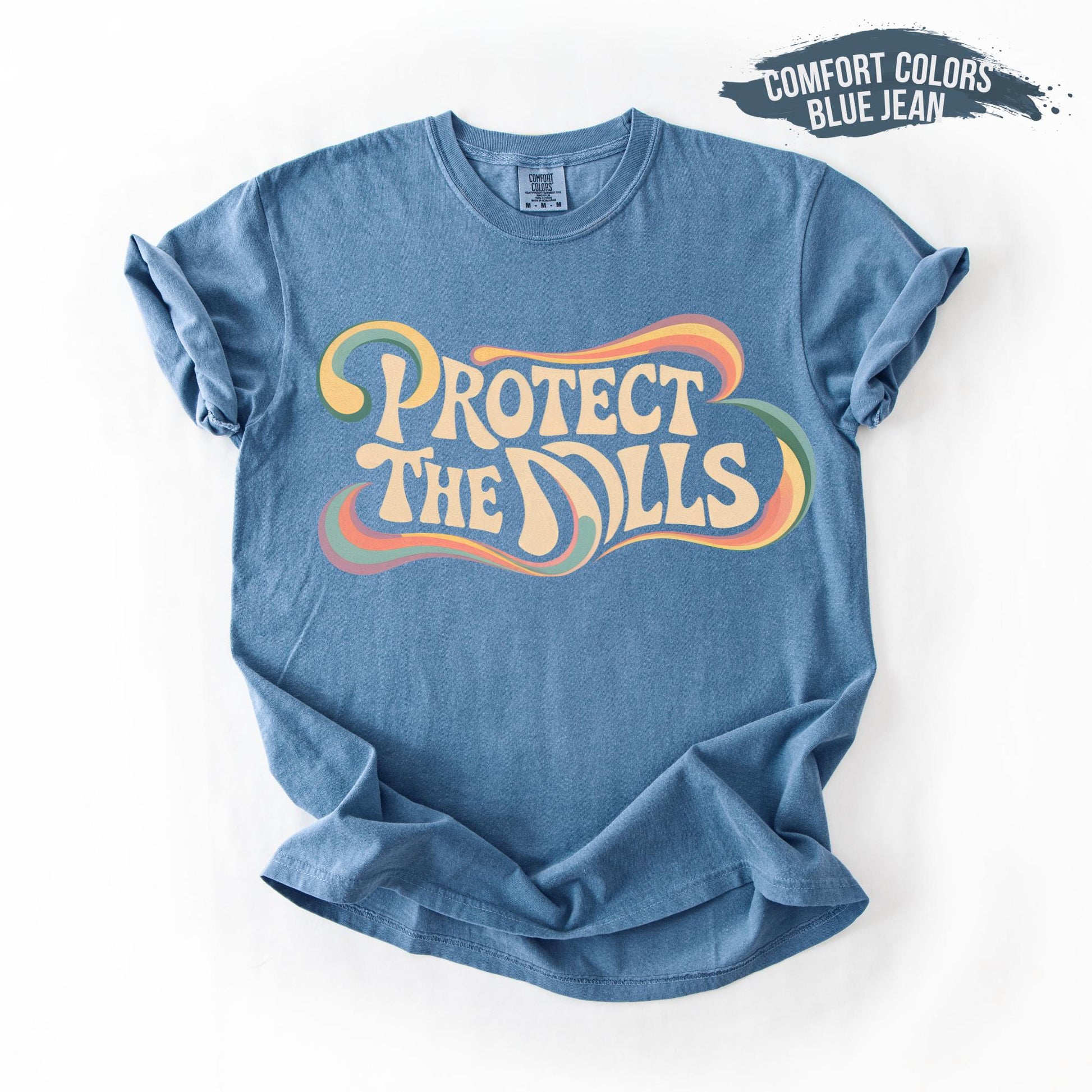 Protect The Dolls T-Shirt – Feminist Human Rights Graphic Tee