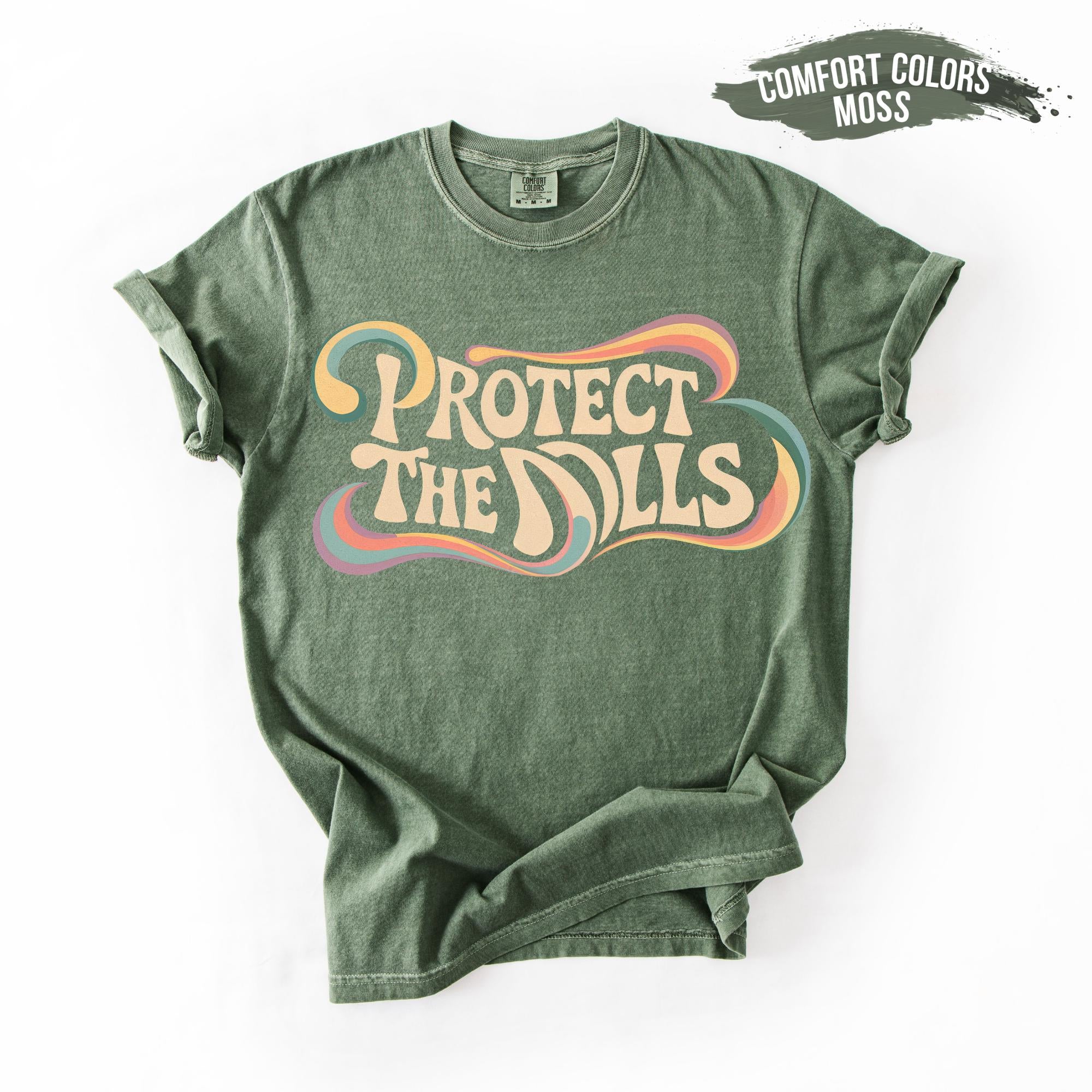 Protect The Dolls T-Shirt – Feminist Human Rights Graphic Tee