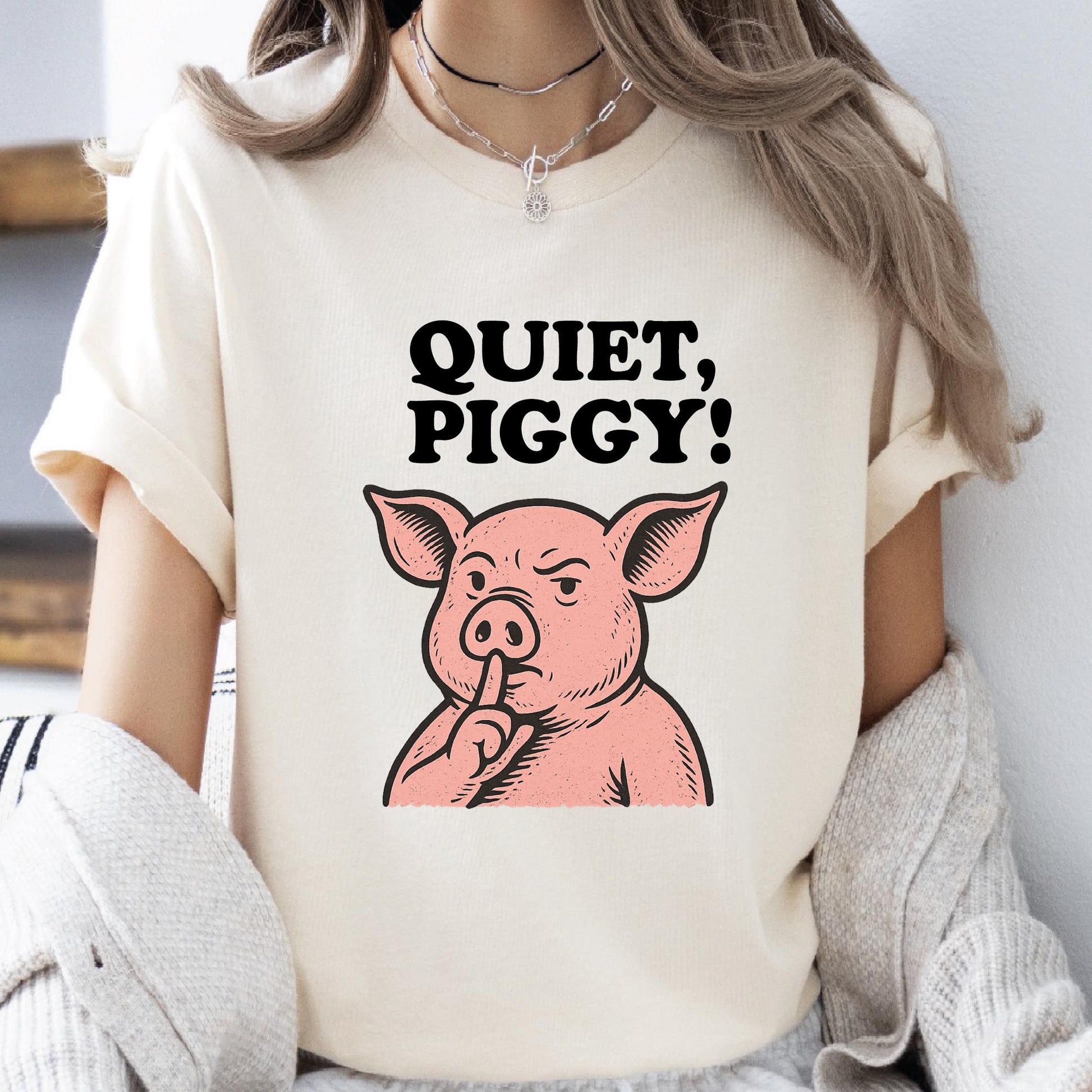 Quiet Piggy Satirical Trump T-Shirt – Funny Political Quote Tee