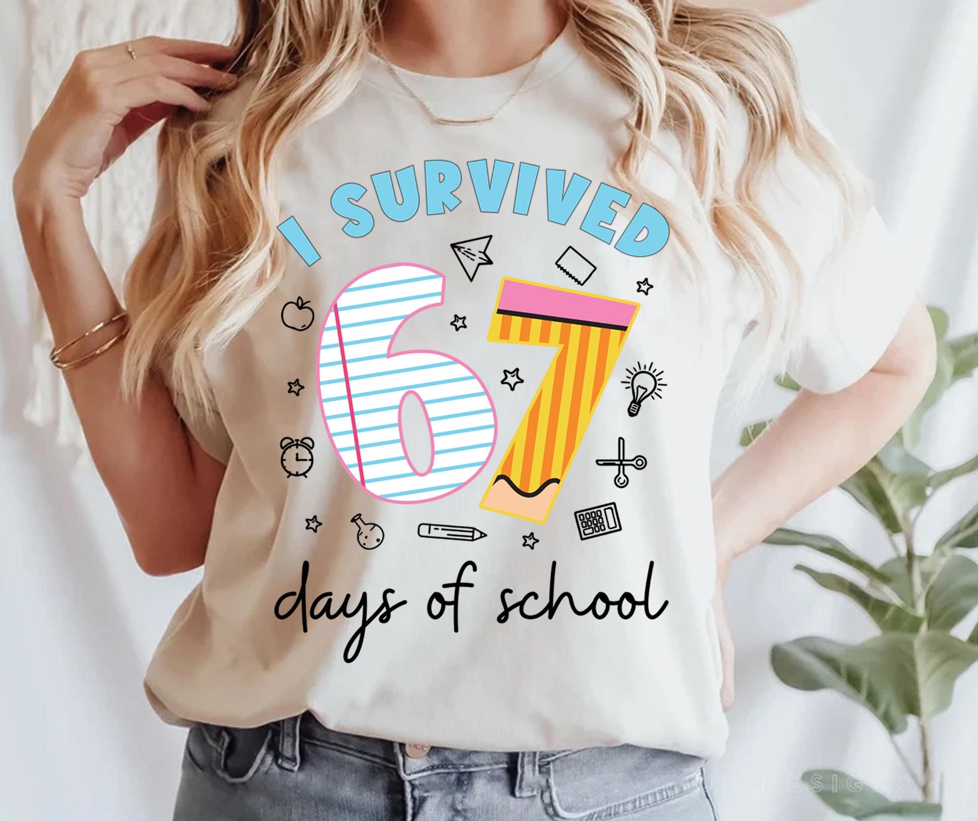 I Survived 67 Days of School Shirt – Funny Teacher Graphic Tee