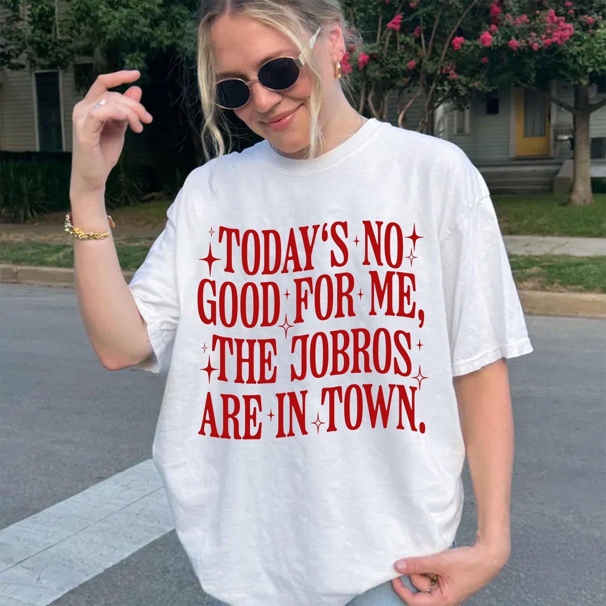 Today’s No Good for Me The Jobros Are in Town Shirt – Trending Fangirl Tee Shirt