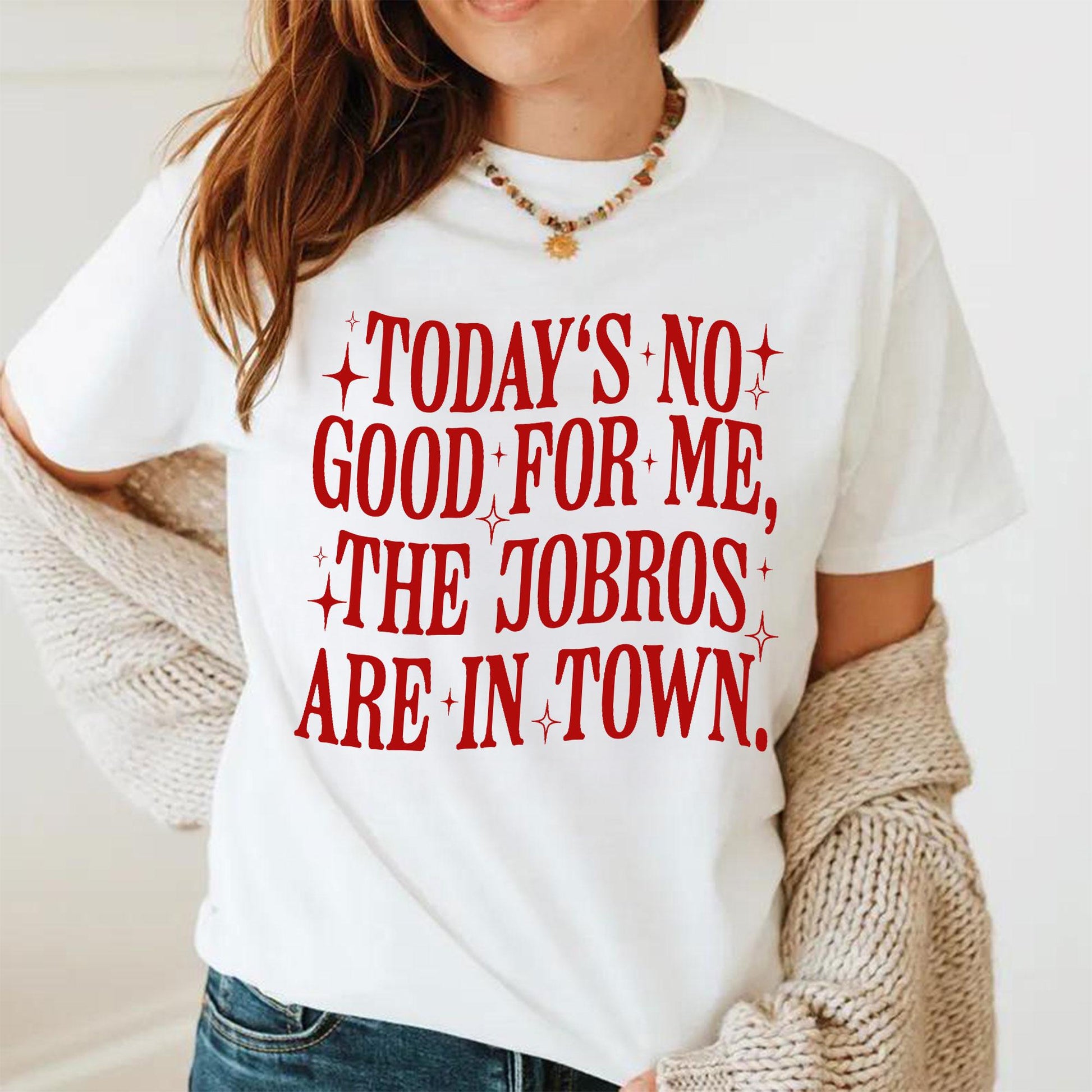 Today’s No Good for Me The Jobros Are in Town Shirt – Trending Fangirl Tee Shirt