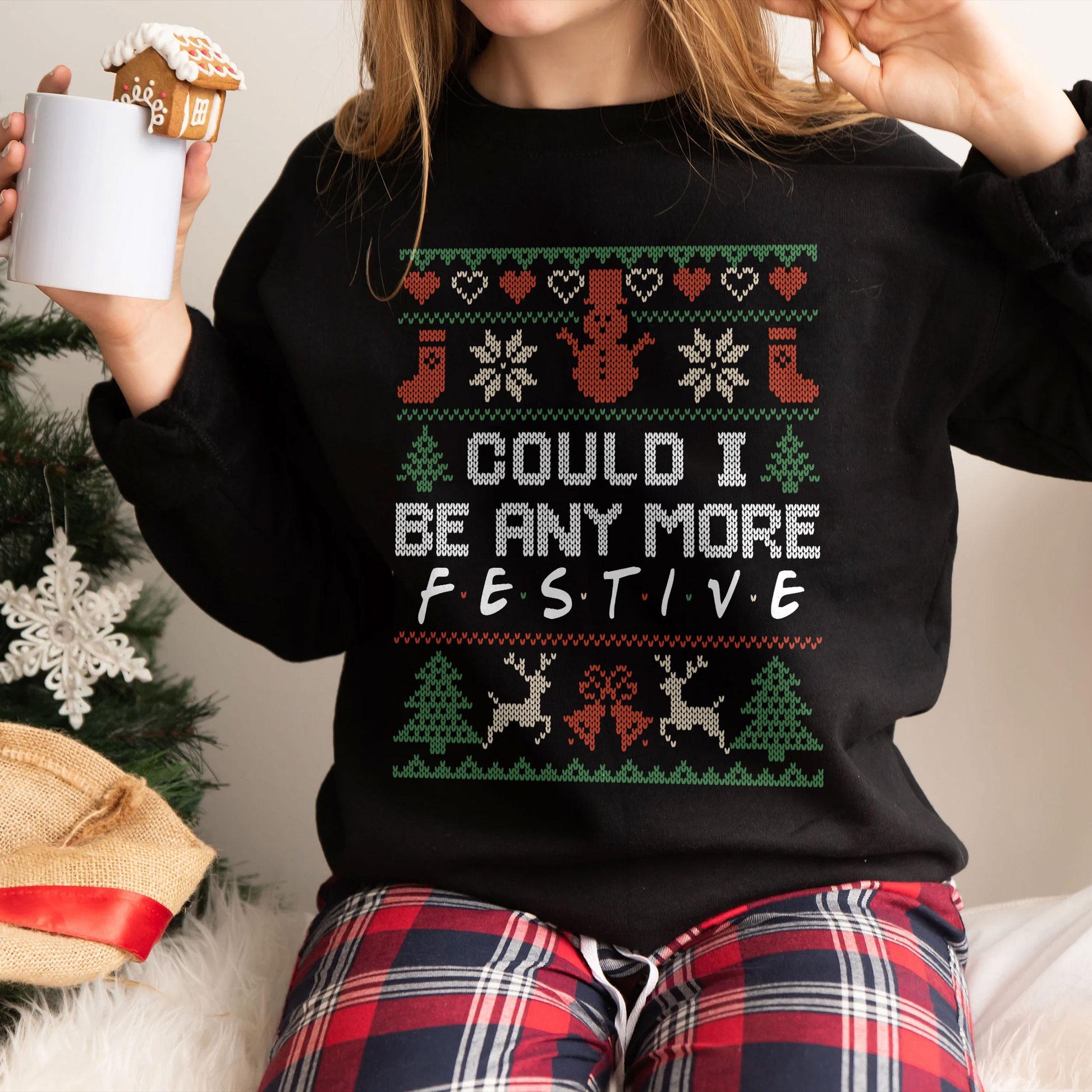 Could I Be Any More Festive Sweatshirt – Funny Christmas Friends-Inspired Holiday Crewneck