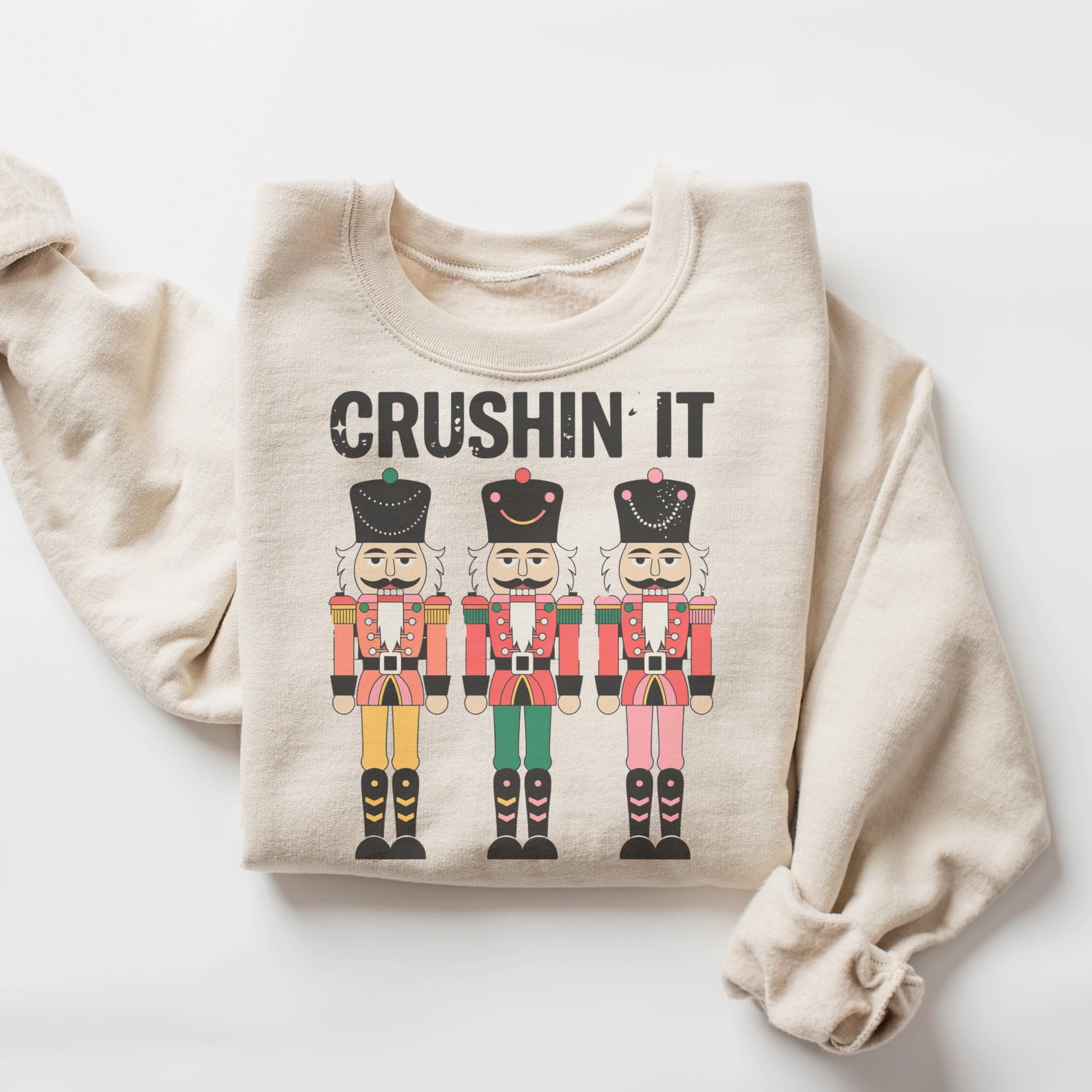 Crushin' It Nutcracker Christmas Sweatshirt – Funny Holiday Crewneck