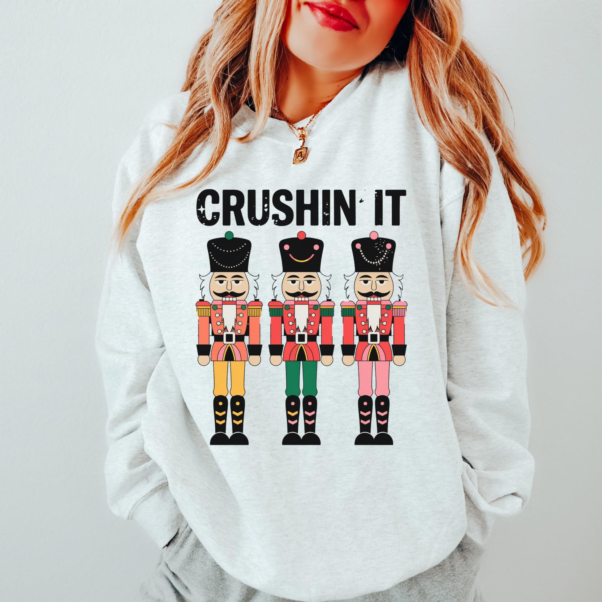 Crushin' It Nutcracker Christmas Sweatshirt – Funny Holiday Crewneck