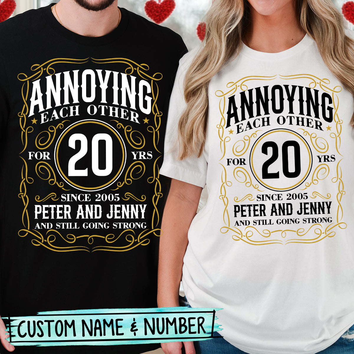 Custom Anniversary Annoying Each Other with Name Matching T-Shirts For Couples