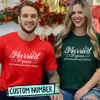 Custom Anniversary Married and Looking Forward Forever Matching T-Shirts For Couples