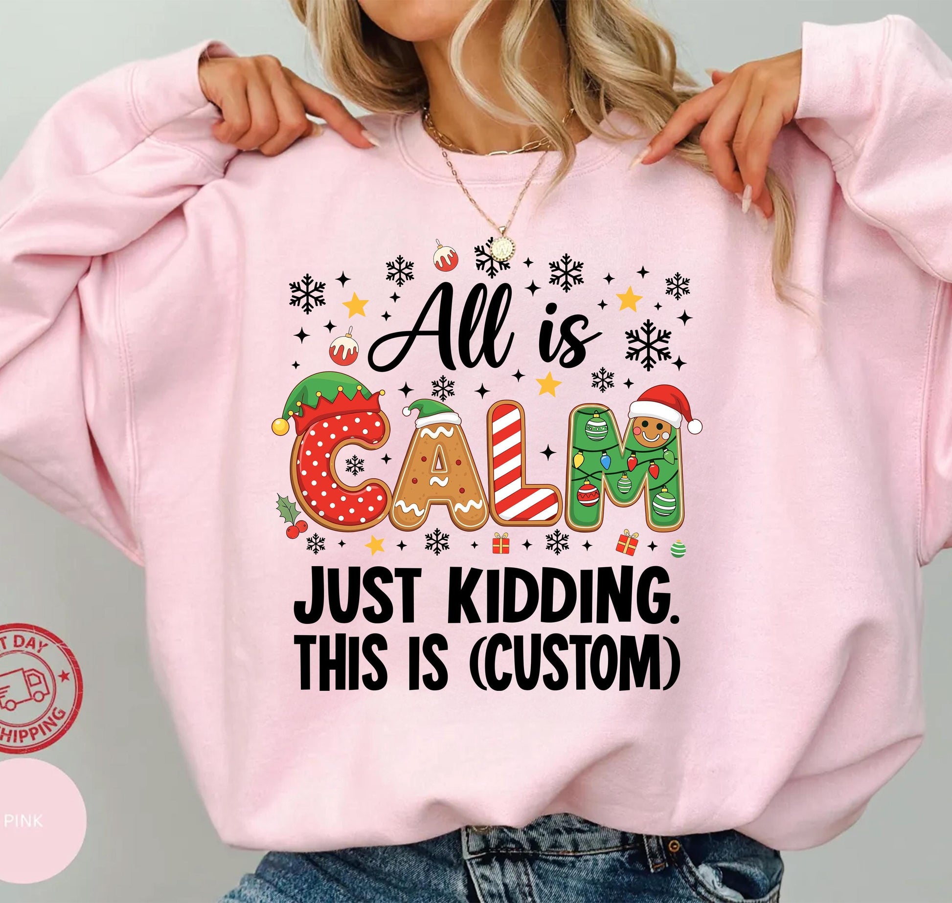 Custom Christmas Shirt – All Is Calm Just Kidding Funny Teacher Holiday Tee
