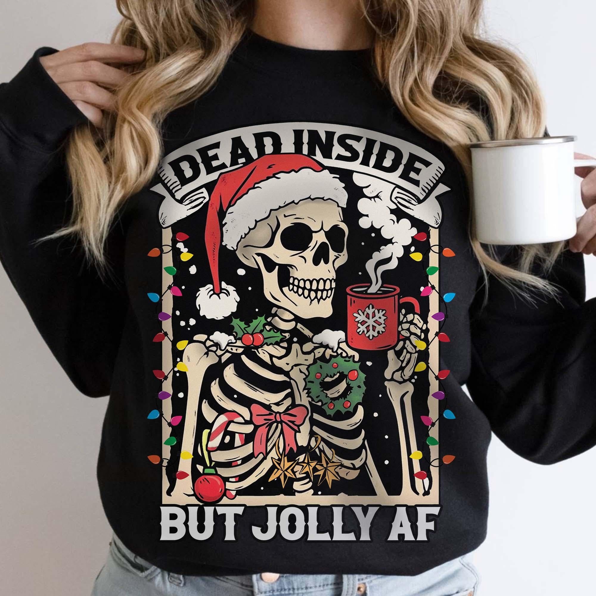 Dead Inside Skeleton Christmas Sweatshirt – Coffee Lover Christmas Sweater – Dead Inside But Jolly AF Shirt