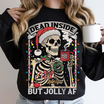 Dead Inside Skeleton Christmas Sweatshirt – Coffee Lover Christmas Sweater – Dead Inside But Jolly AF Shirt