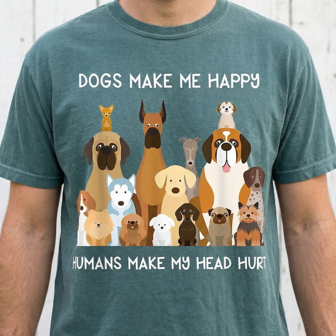 Dogs Make Me Happy Humans Make My Head Hurt T-Shirt - Funny Dog Lover Tee
