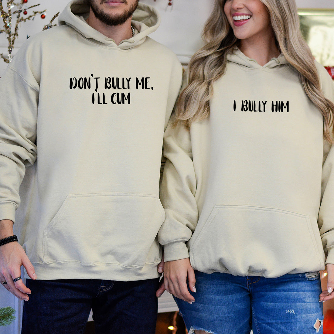 Don't Bully Me I'll Cum Matching Hoodies For Couples