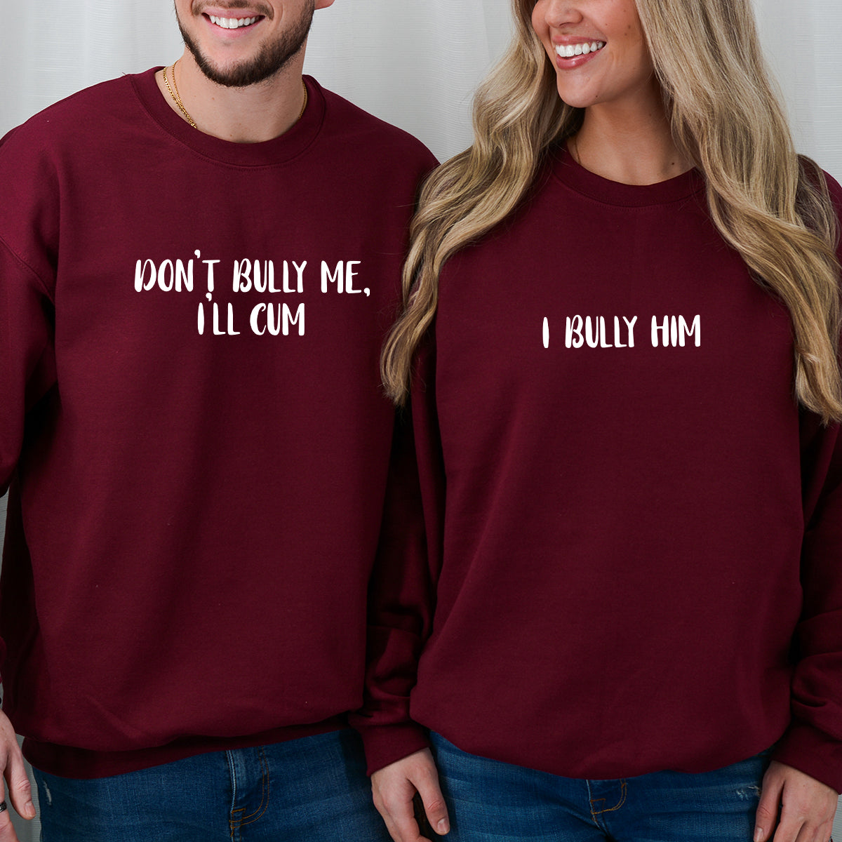 Don't Bully Me I'll Cum Matching Hoodies For Couples