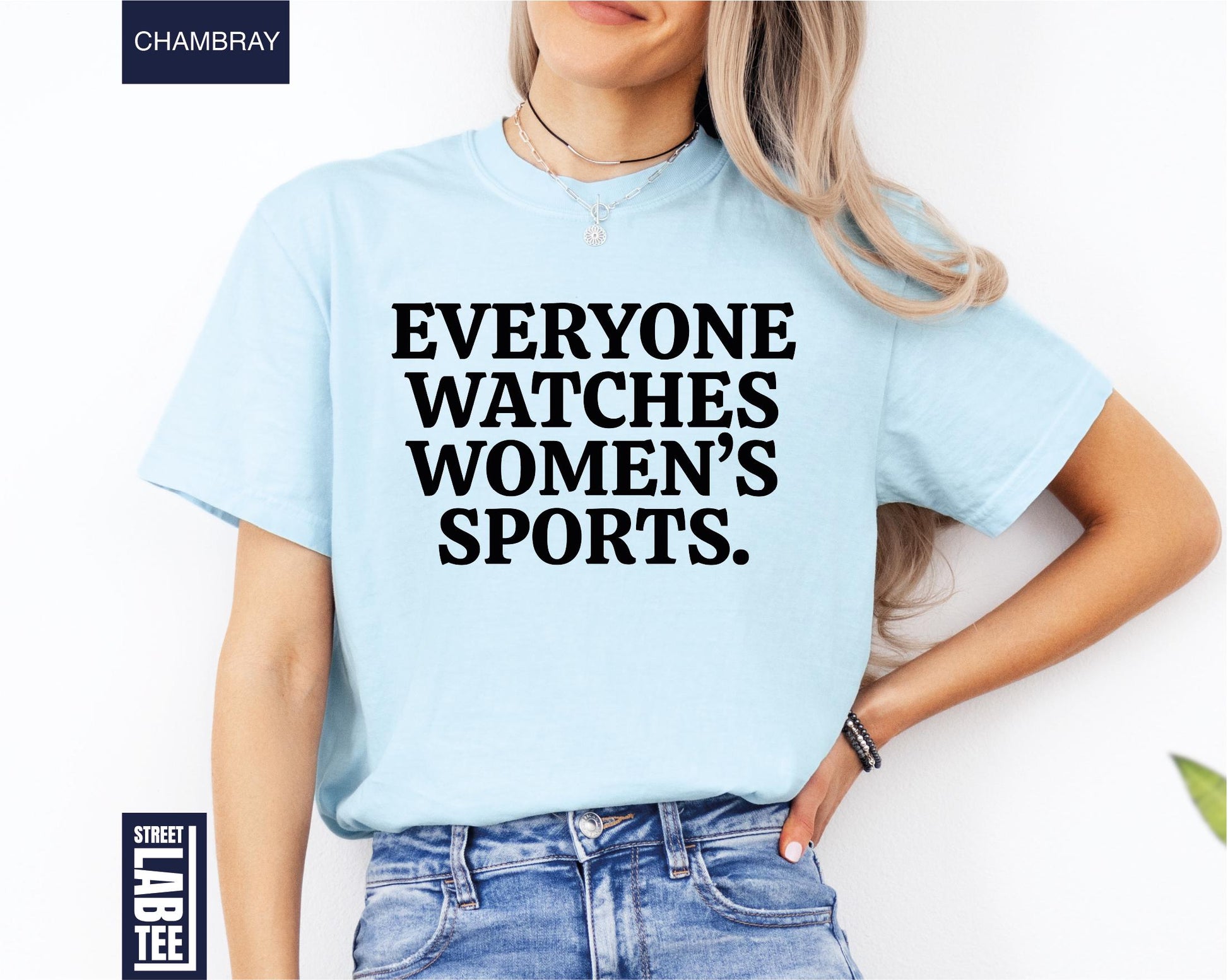Everyone Watches Women’s Sports T-Shirt – Feminist Equality Graphic Tee