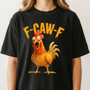 F-Caw-F Chicken Rooster Meme T-Shirt – Funny Farm Humor Graphic Tee