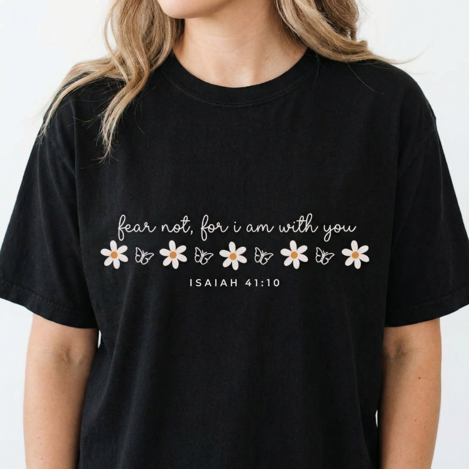 Fear Not Christian Graphic T-Shirt – Isaiah Bible Verse Faith Tee