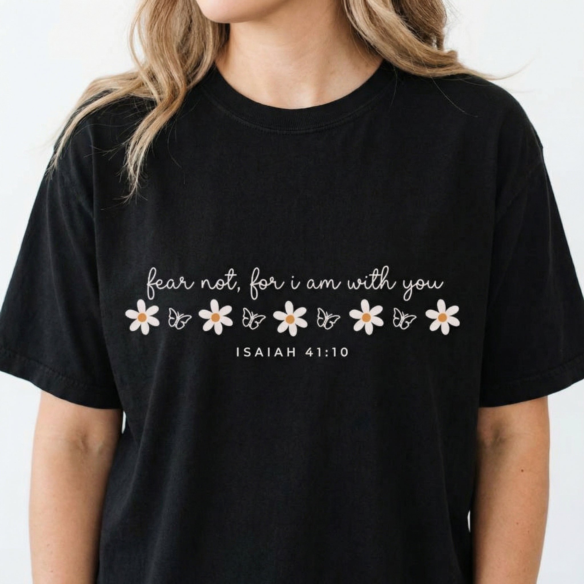 Fear Not Christian Graphic T-Shirt – Isaiah Bible Verse Faith Tee