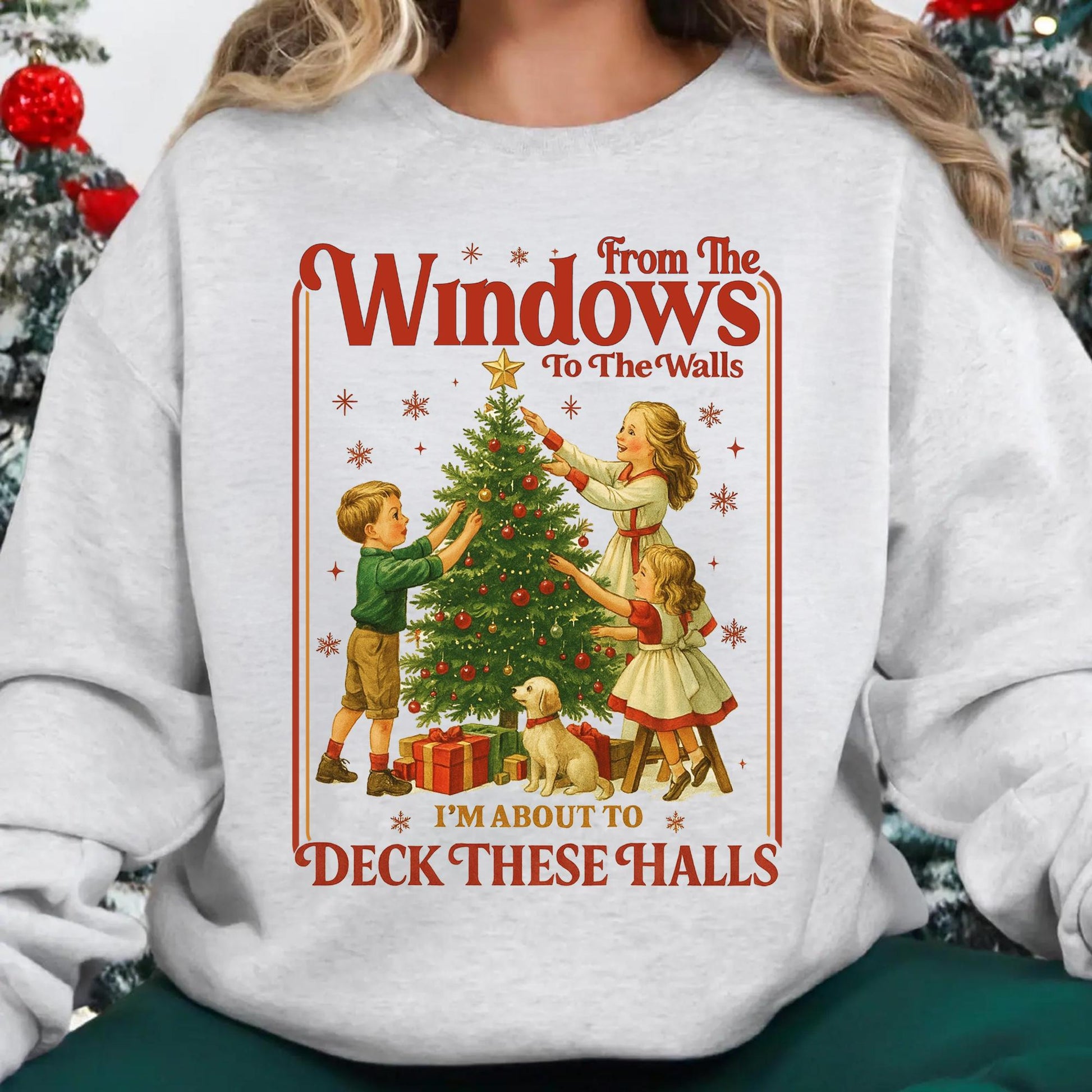 From the Windows to the Walls I'm About to Deck These Halls Shirt – Funny Christmas Shirt – Xmas Holiday Tee