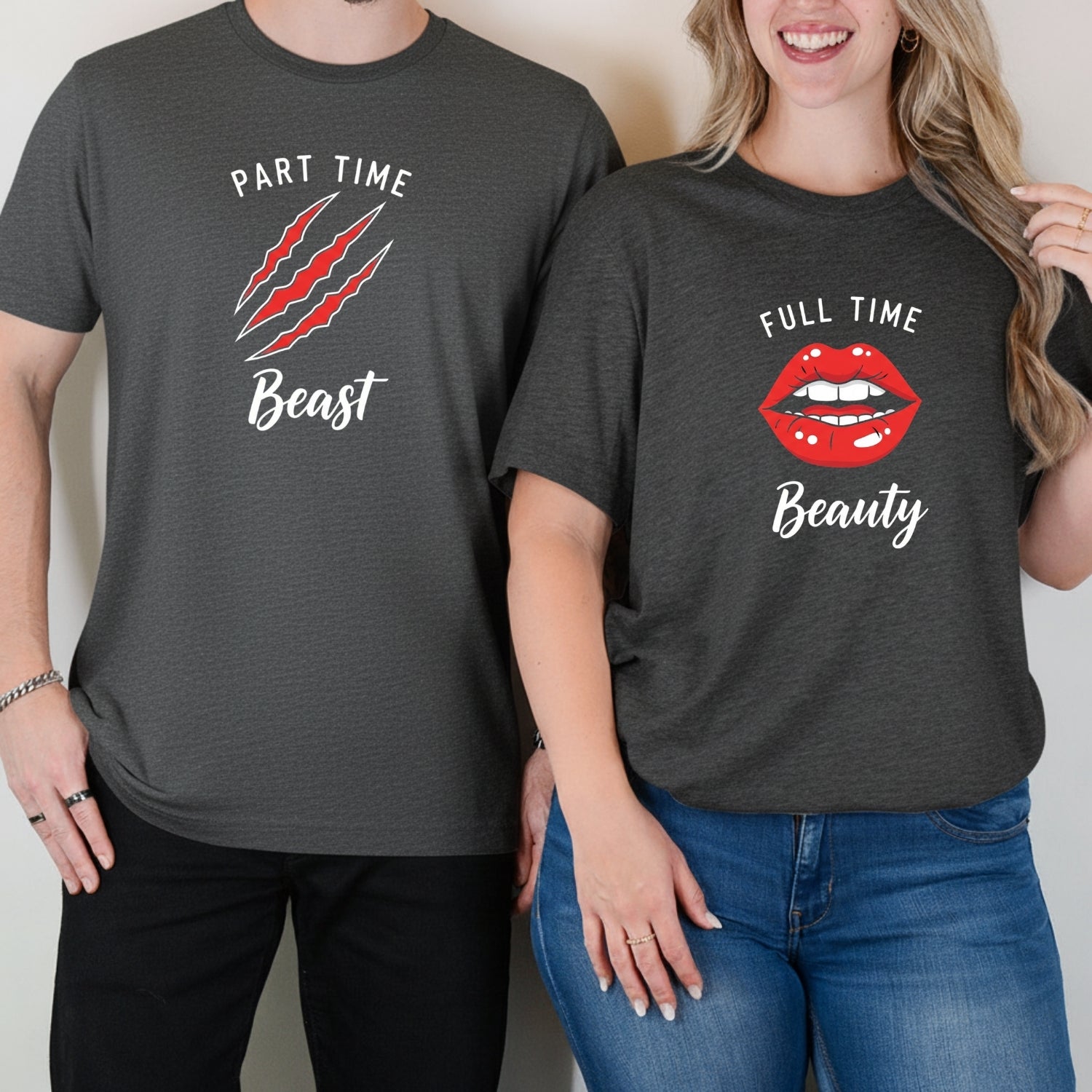 Full Time Beauty Part Time Beast Matching T-Shirts For Couples